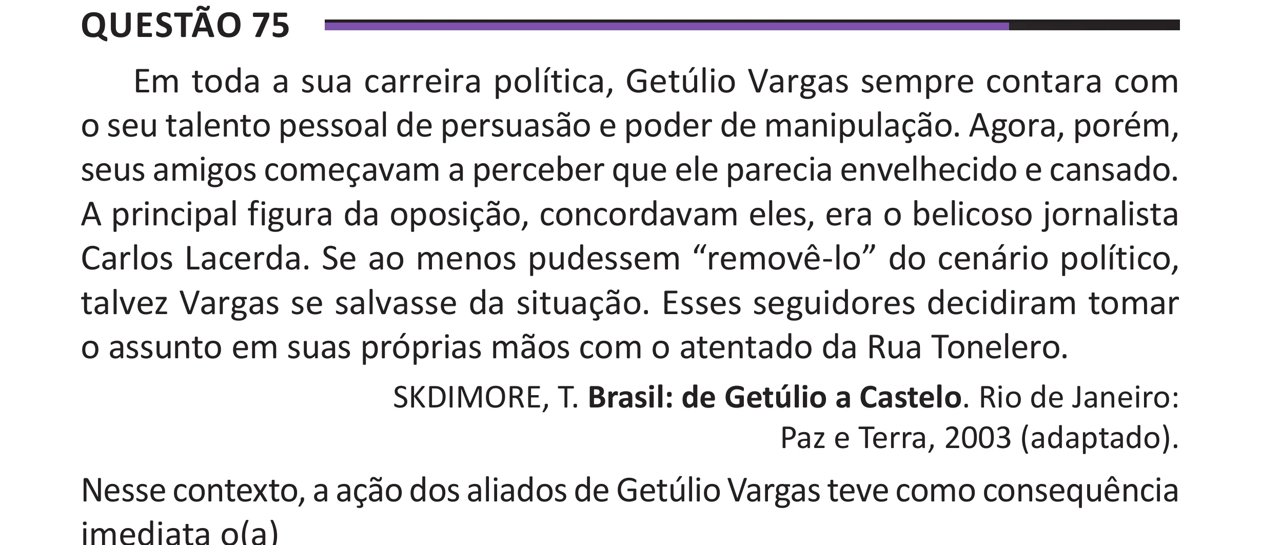 Enunciado original completo da questão 75 do ENEM 2025 - 1º Dia – Caderno 10 – Roxo (Libras) – Aplicação Regular - (Superampliada), página 82.