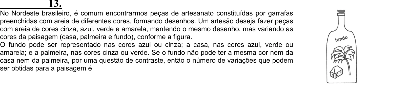 Enunciado original completo da questão 13 do ENEM 2004 - Caderno Amarelo, página 6.
