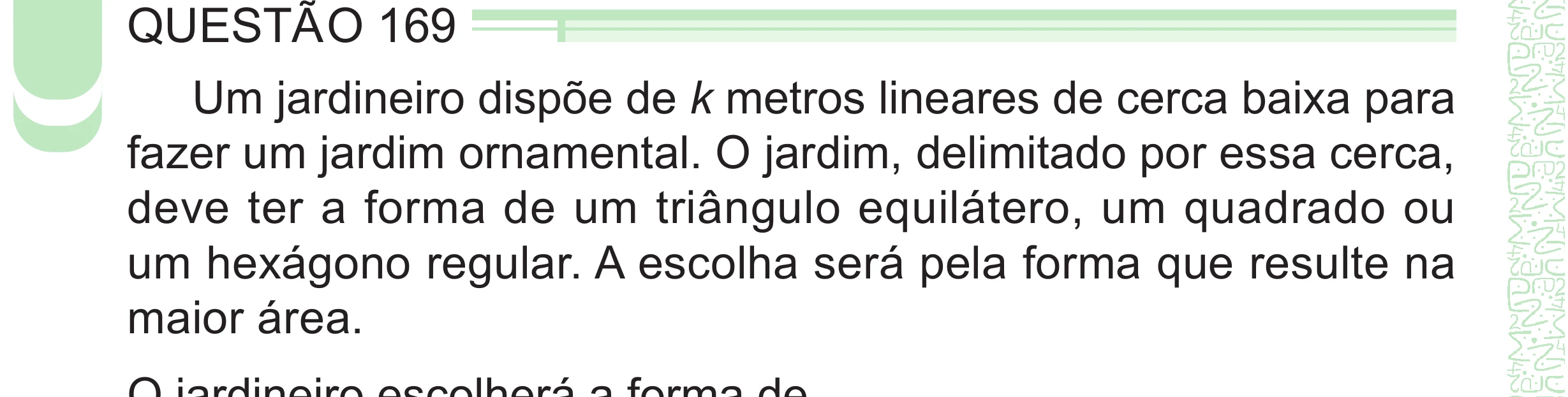 Enunciado original completo da questão 169 do ENEM 2024 - 2º Dia – Caderno 8 – Verde – Aplicação Regular - (Superampliada), página 82.