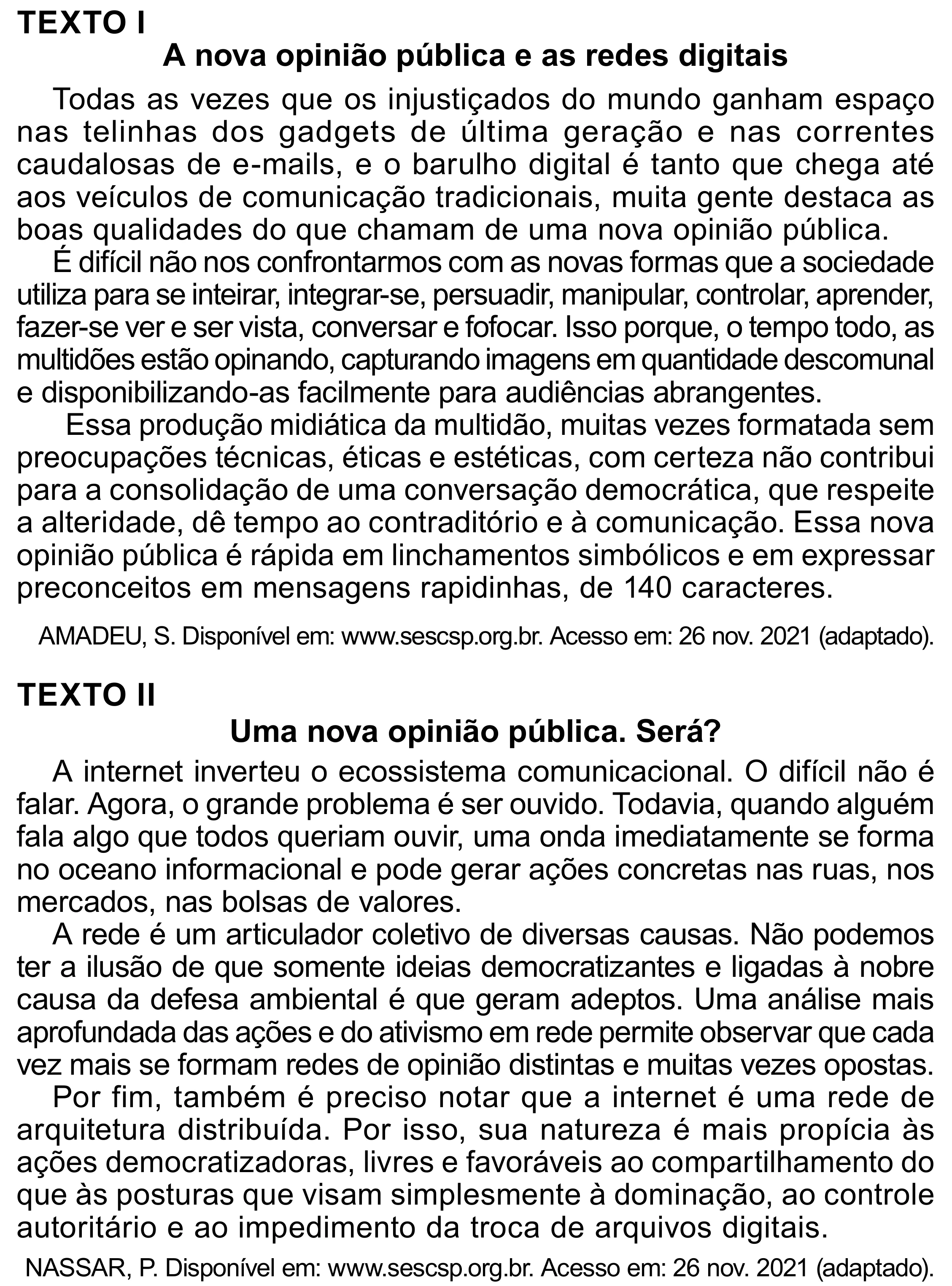 Enunciado original completo da questão 26 do ENEM 2023 - 1º Dia – Caderno 4 – Rosa (Superampliada) – Reaplicação/PPL, página 32.