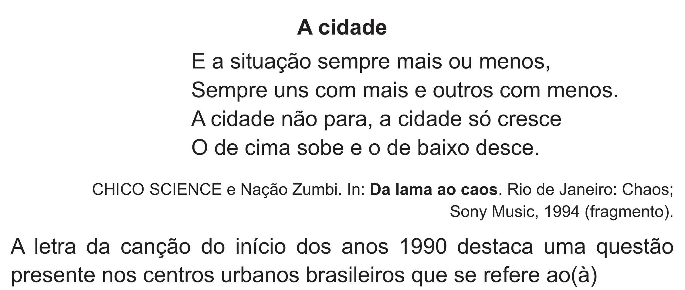 Enunciado original completo da questão 76 do ENEM 2019 - 1º Dia – Caderno 1 – Azul (Superampliada) – Reaplicação/PPL, página 72.
