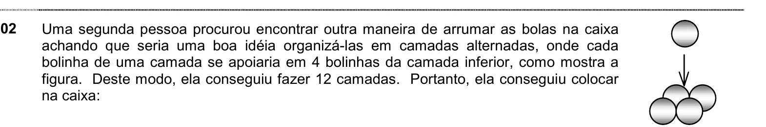 Enunciado original completo da questão 2 do ENEM 1998 - Caderno Amarelo, página 1.