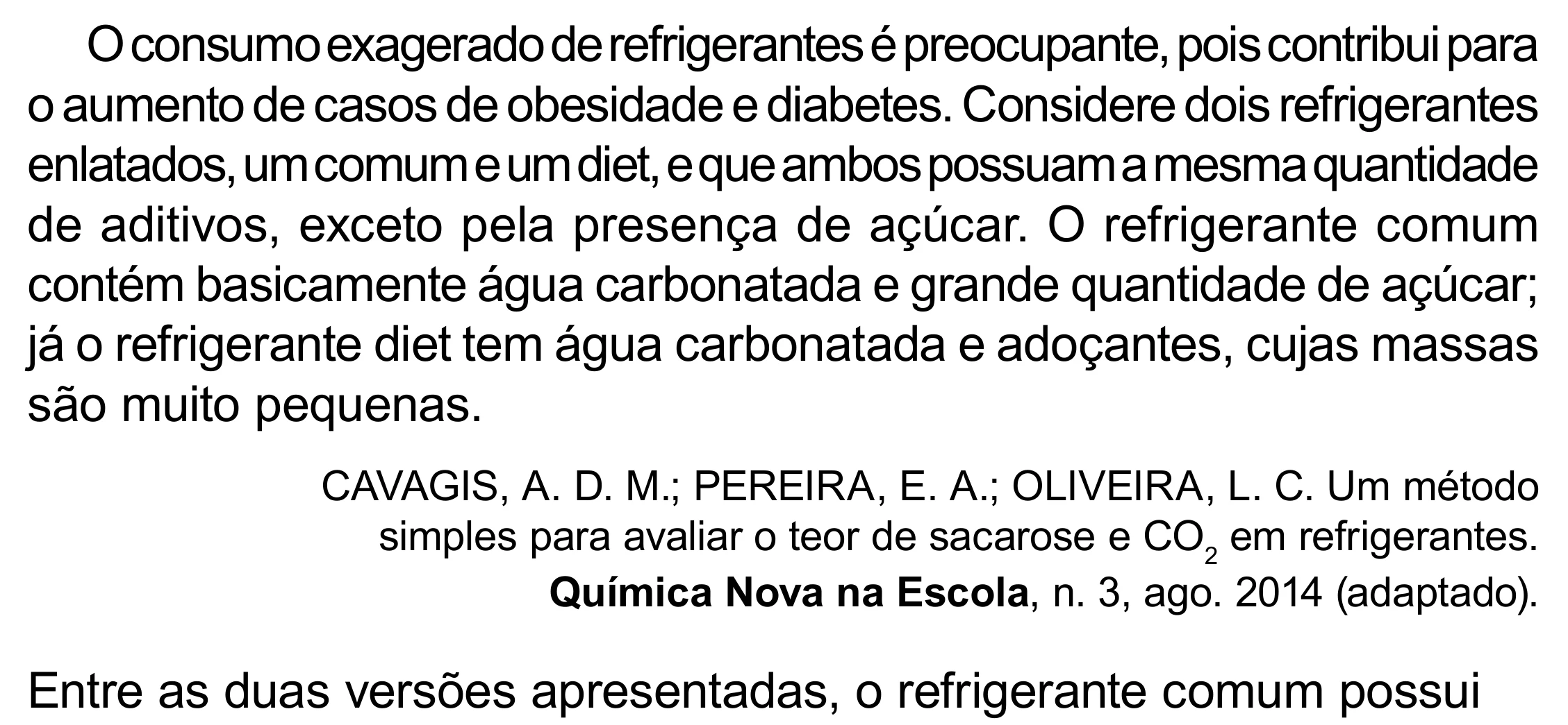 Enunciado original completo da questão 94 do ENEM 2023 - 2º Dia – Caderno 12 – Verde (Libras) – Aplicação Regular - (Superampliada), página 6.