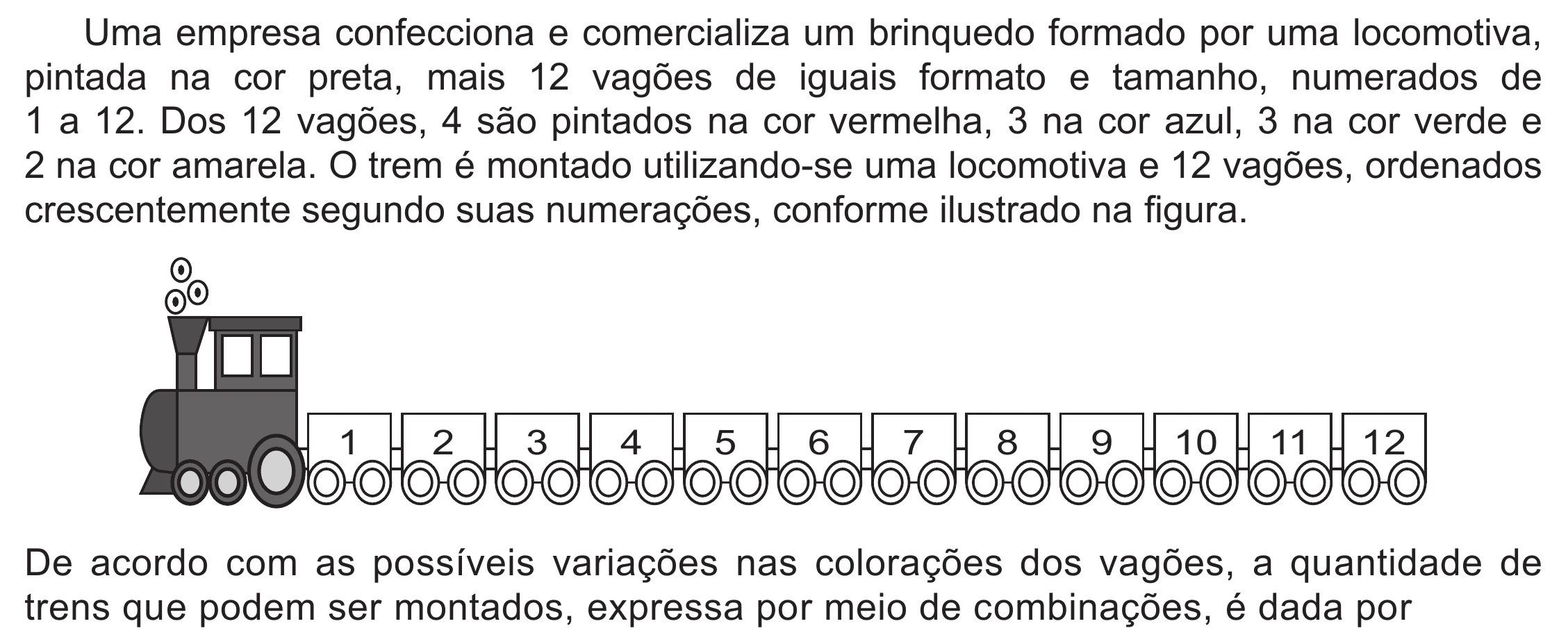 Enunciado original completo da questão 166 do ENEM 2019 - 2º Dia – Caderno 6 – Cinza (Ampliada) – Aplicação Regular, página 50.