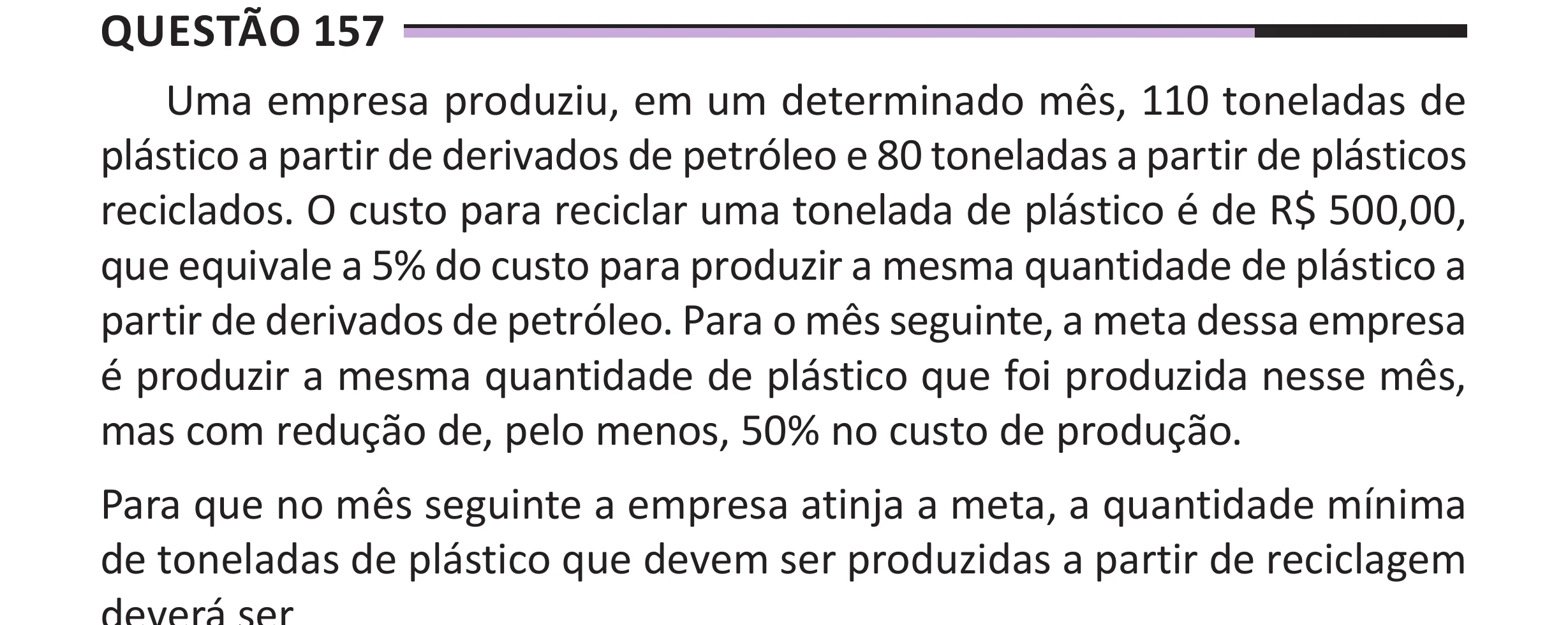 Enunciado original completo da questão 157 do ENEM 2025 - 2º Dia – Caderno 12 – Roxo (Libras) – Aplicação Regular - (Superampliada), página 71.