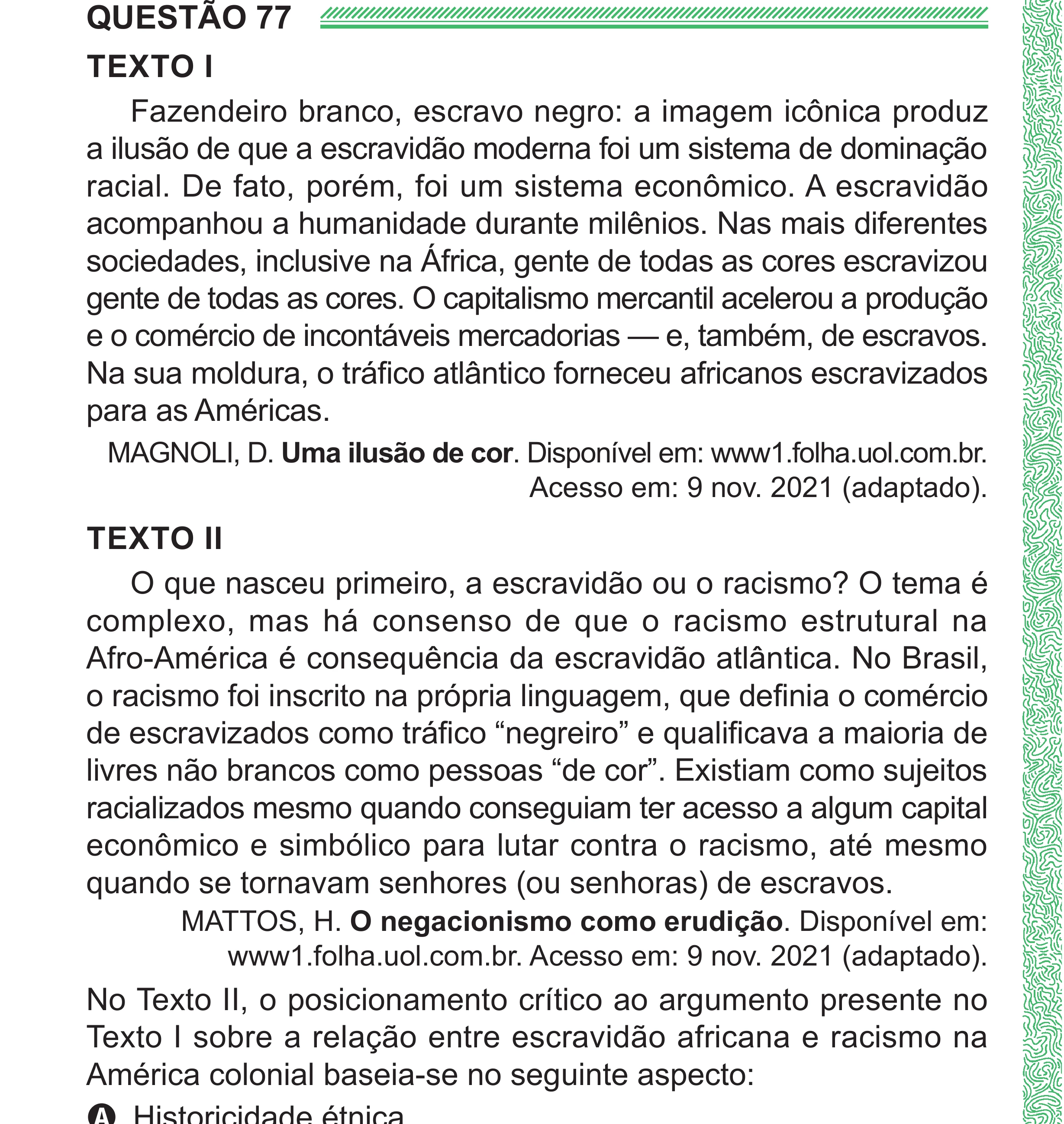 Enunciado original completo da questão 77 do ENEM 2024 - 1º Dia – Caderno 4 – Verde (Superampliada) – Reaplicação/PPL, página 82.