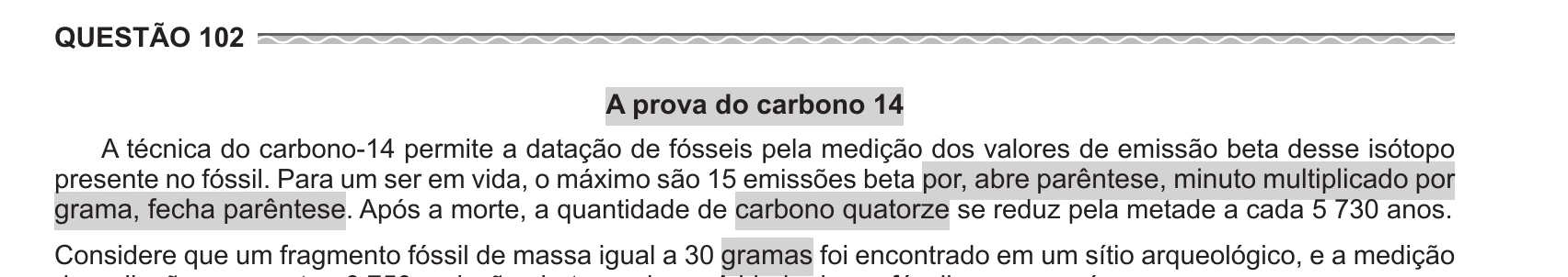 Enunciado original completo da questão 102 do ENEM 2017 - 2º Dia - Caderno 11 – Laranja (Braile e ledor) – Aplicação regular, página 5.