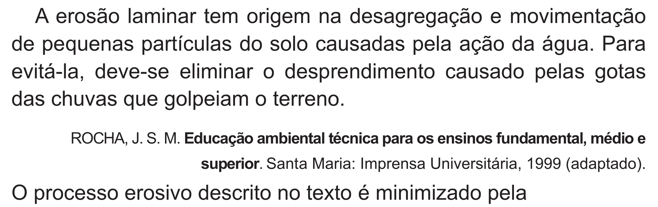 Enunciado original completo da questão 85 do ENEM 2020 - 1º Dia – Caderno 4 – Rosa (Superampliada) – Reaplicação/PPL, página 77.