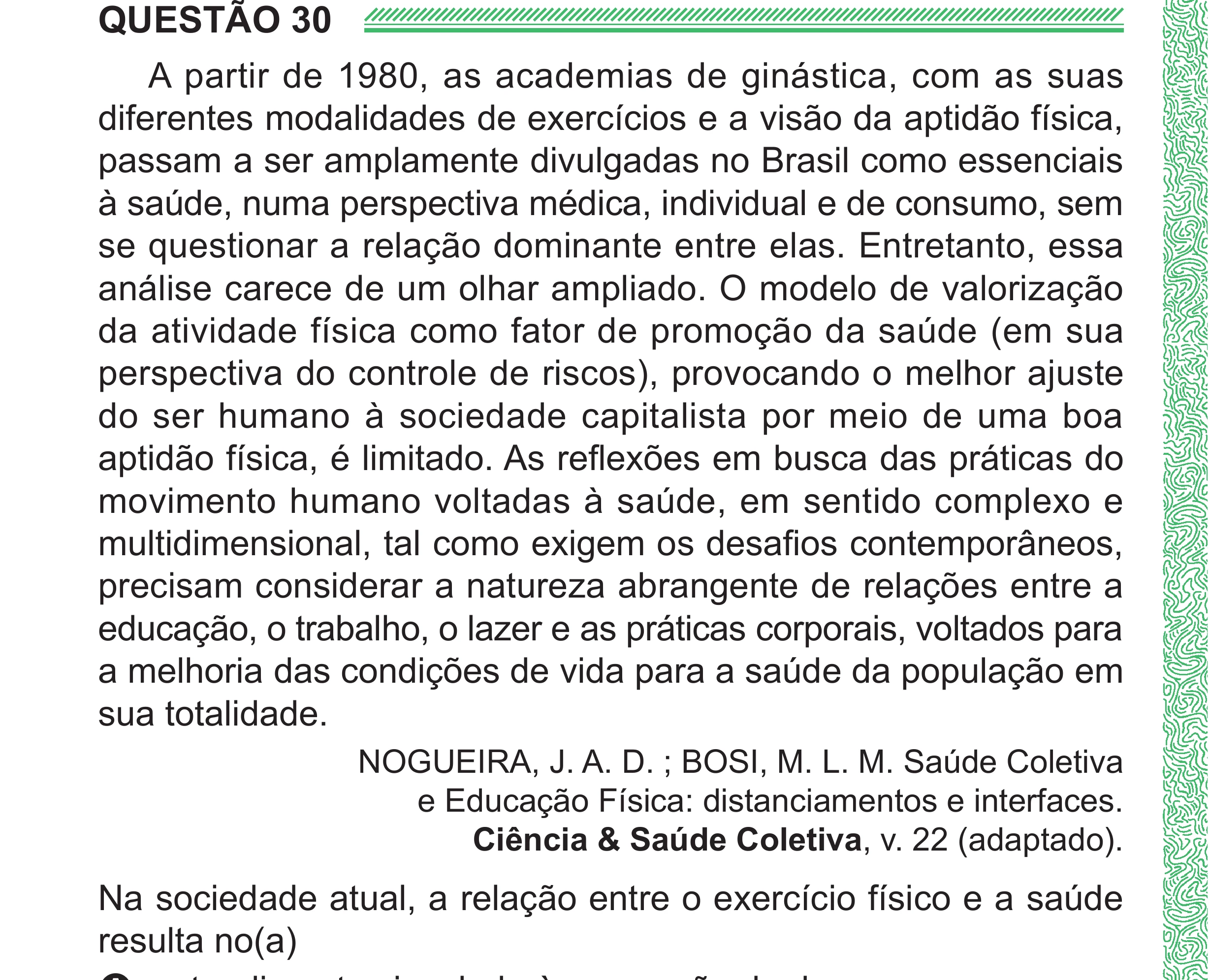 Enunciado original completo da questão 30 do ENEM 2024 - 1º Dia – Caderno 4 – Verde (Superampliada) – Reaplicação/PPL, página 38.