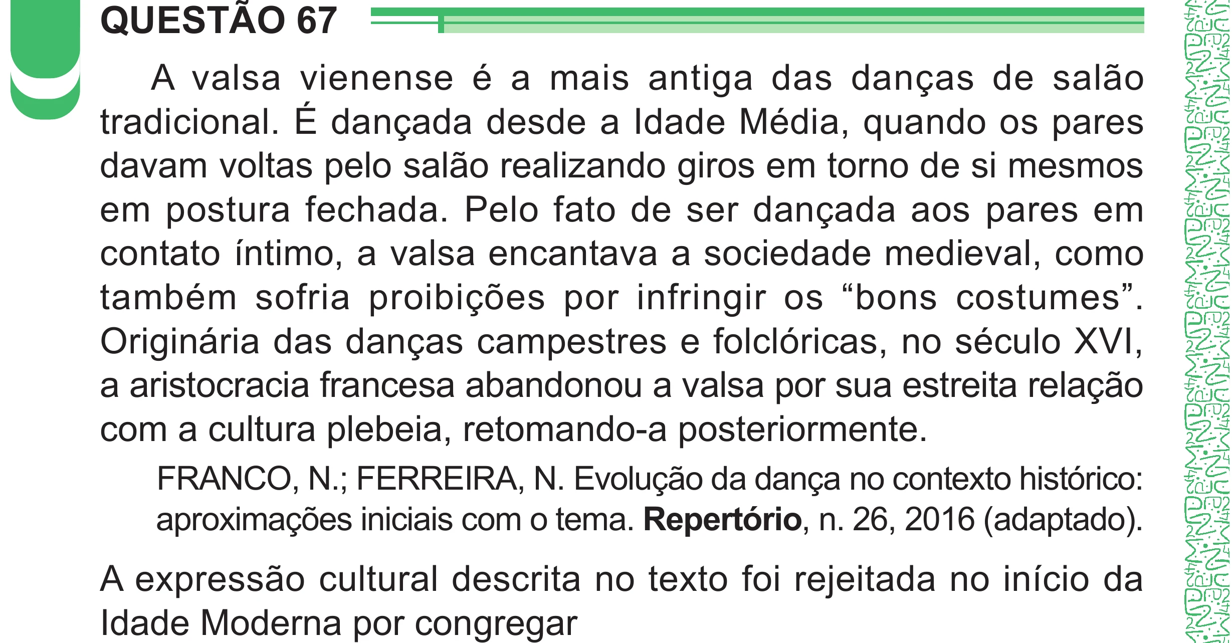 Enunciado original completo da questão 67 do ENEM 2024 - 1º Dia – Caderno 4 – Verde – Aplicação Regular - (Superampliada), página 76.