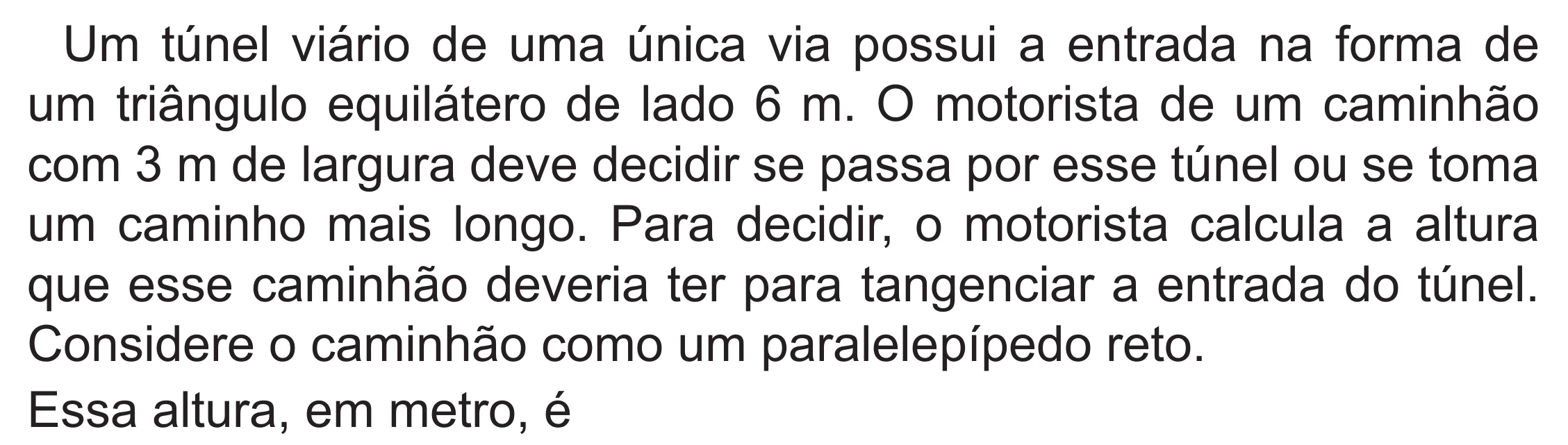 Enunciado original completo da questão 158 do ENEM 2022 - 2º Dia – Caderno 6 – Cinza (Superampliada) – Reaplicação/PPL, página 57.