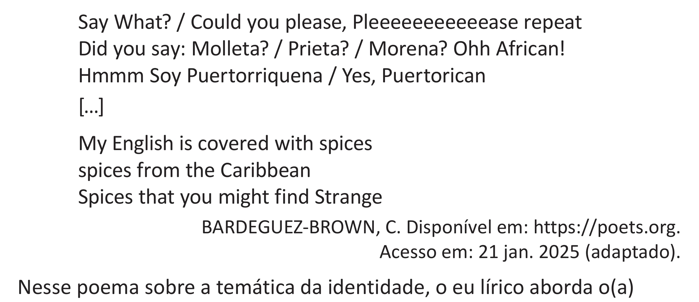 Enunciado original completo da questão 4 (inglês) do ENEM 2025 - 1º Dia – Caderno 9 – Laranja (Braile e ledor) – Reaplicação - (Superampliada), página 6.