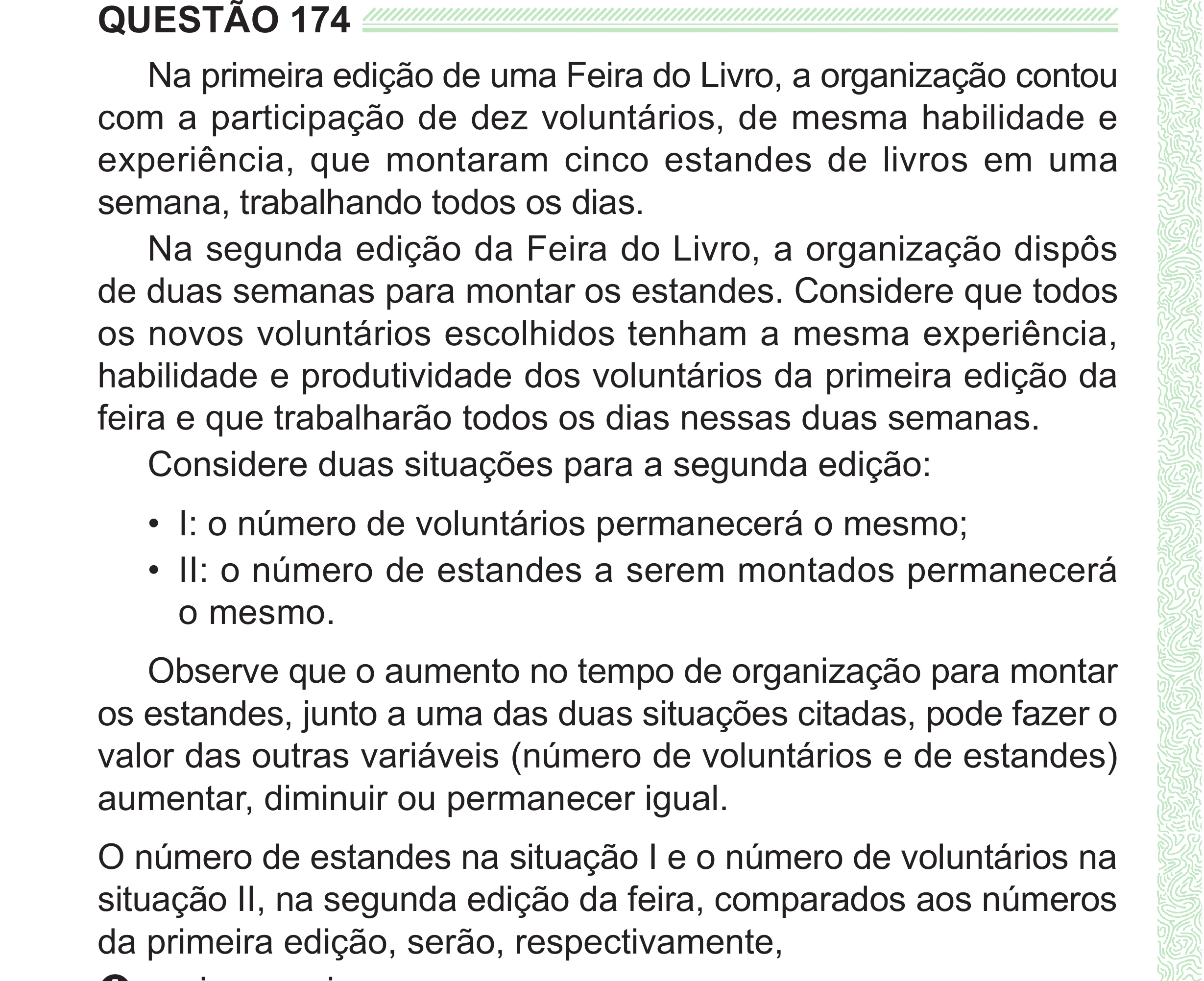Enunciado original completo da questão 174 do ENEM 2024 - 2º Dia – Caderno 8 – Verde (Superampliada) – Reaplicação/PPL, página 88.