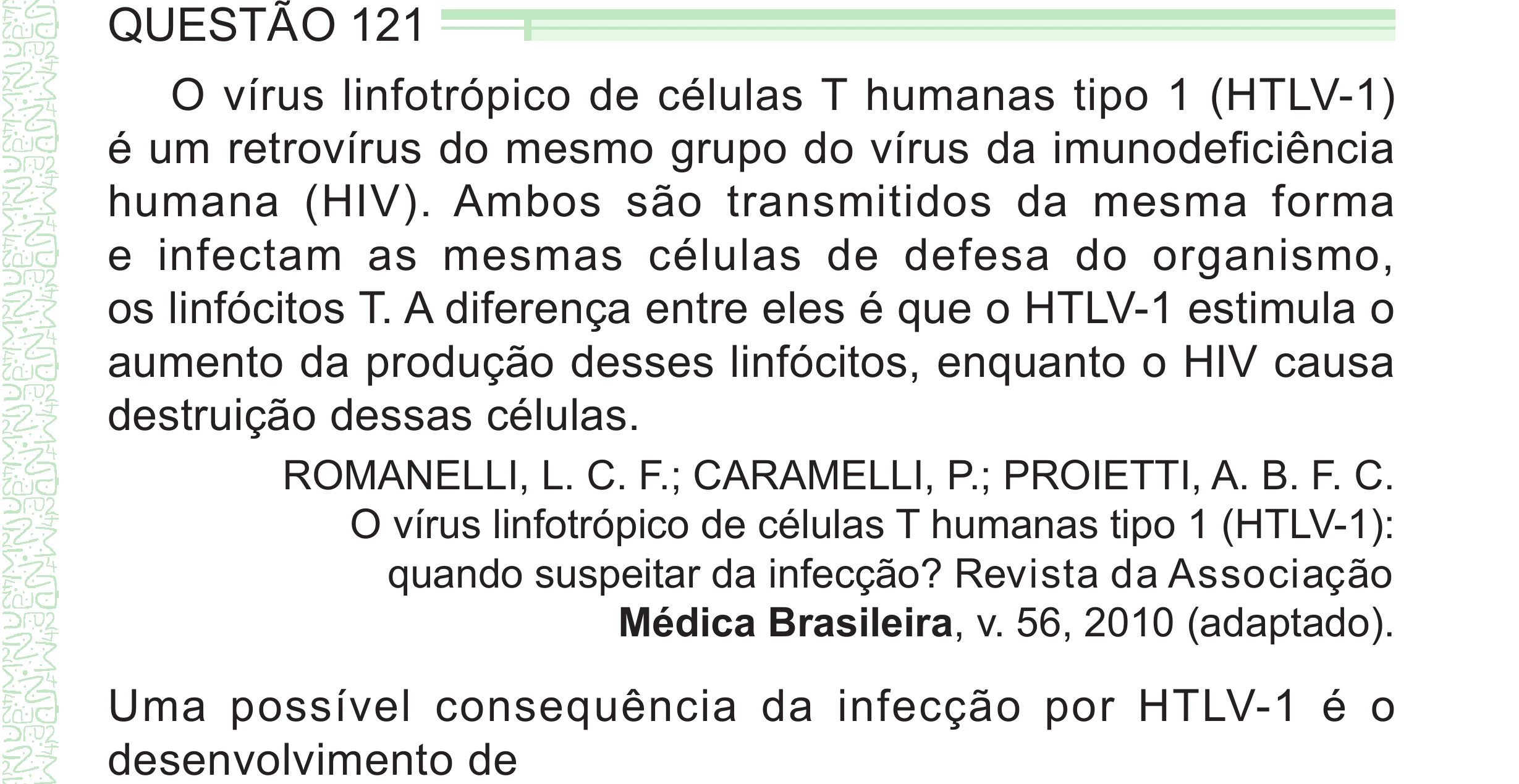 Enunciado original completo da questão 121 do ENEM 2024 - 2º Dia – Caderno 8 – Verde – Aplicação Regular - (Superampliada), página 35.