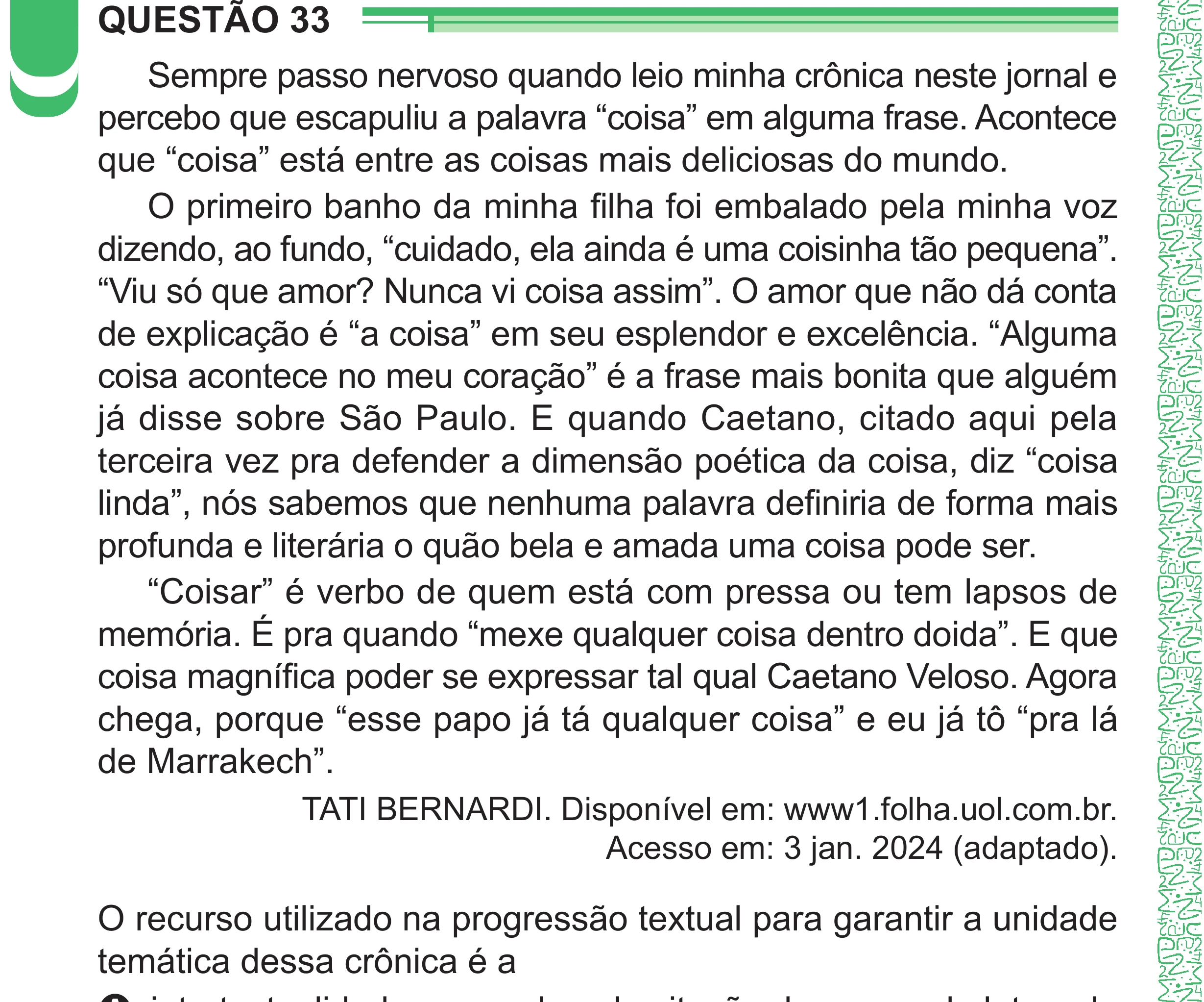 Enunciado original completo da questão 33 do ENEM 2024 - 1º Dia – Caderno 4 – Verde – Aplicação Regular - (Superampliada), página 44.