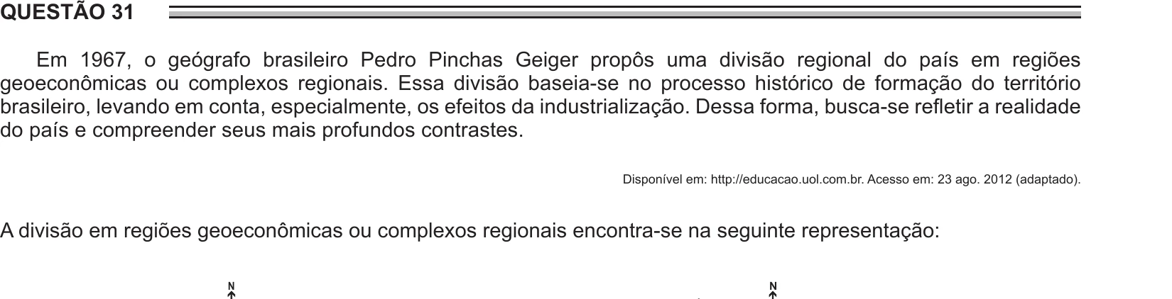 Enunciado original completo da questão 31 do ENEM 2016 - 1º Dia - Caderno 3 - Branco – 2ª aplicação, página 12.