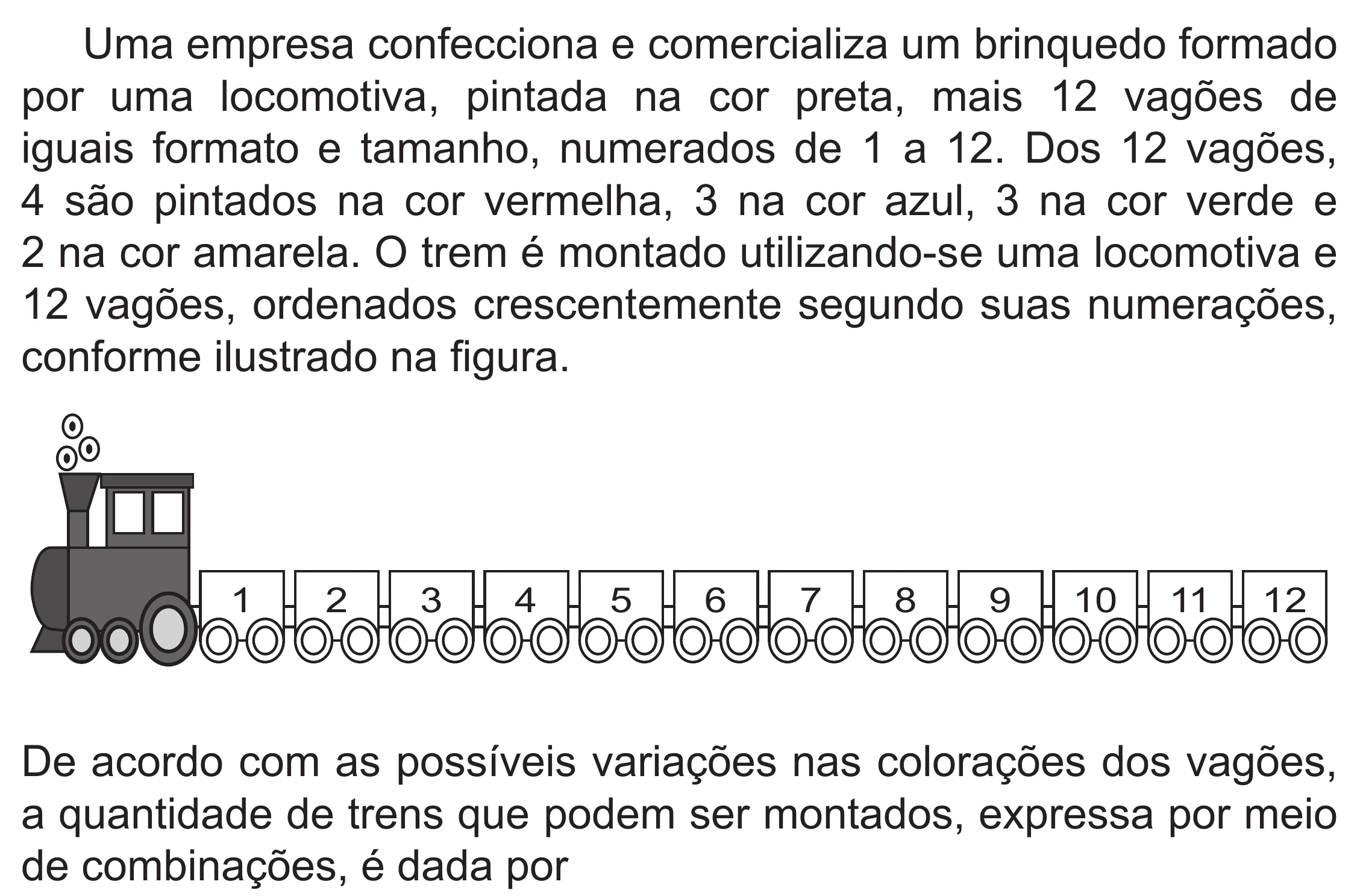Enunciado original completo da questão 166 do ENEM 2019 - 2º Dia – Caderno 6 – Cinza (Superampliada) – Aplicação Regular, página 66.