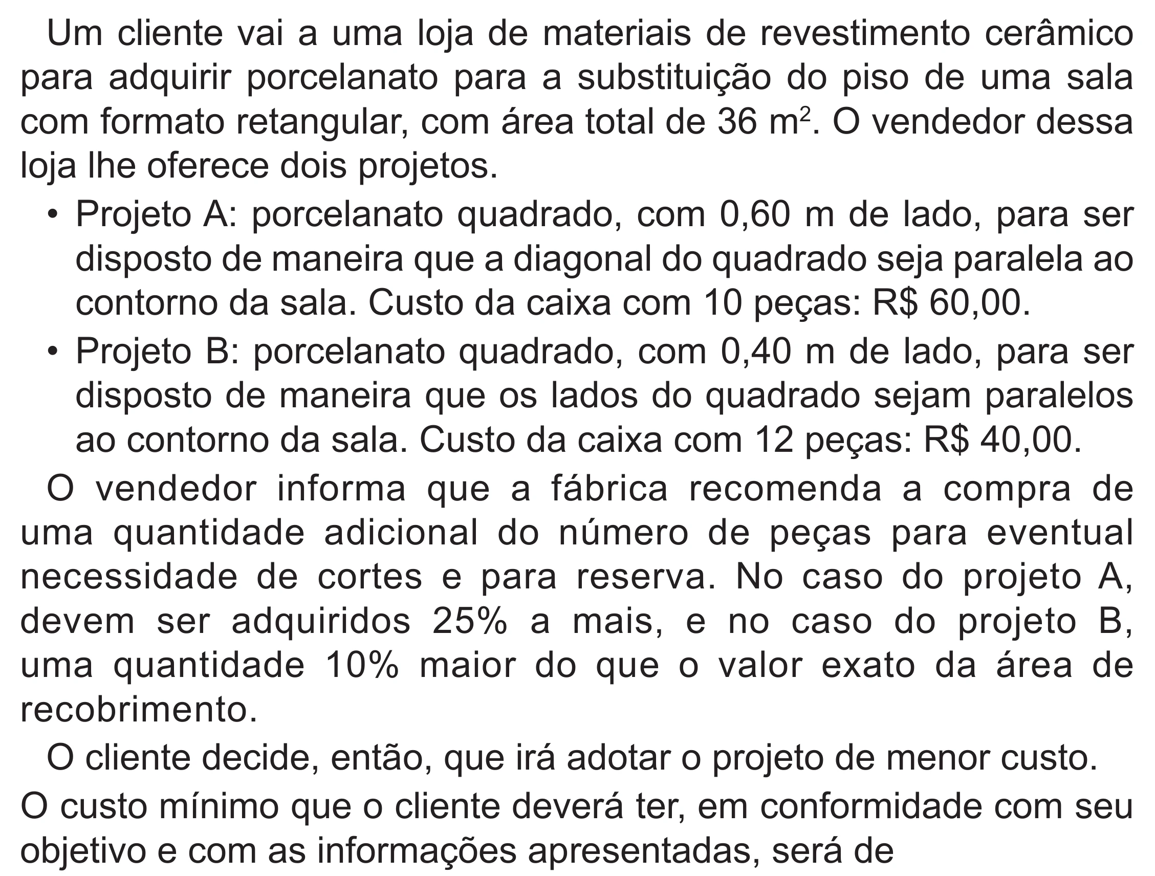 Enunciado original completo da questão 173 do ENEM 2022 - 2º Dia – Caderno 6 – Cinza (Superampliada) – Reaplicação/PPL, página 72.