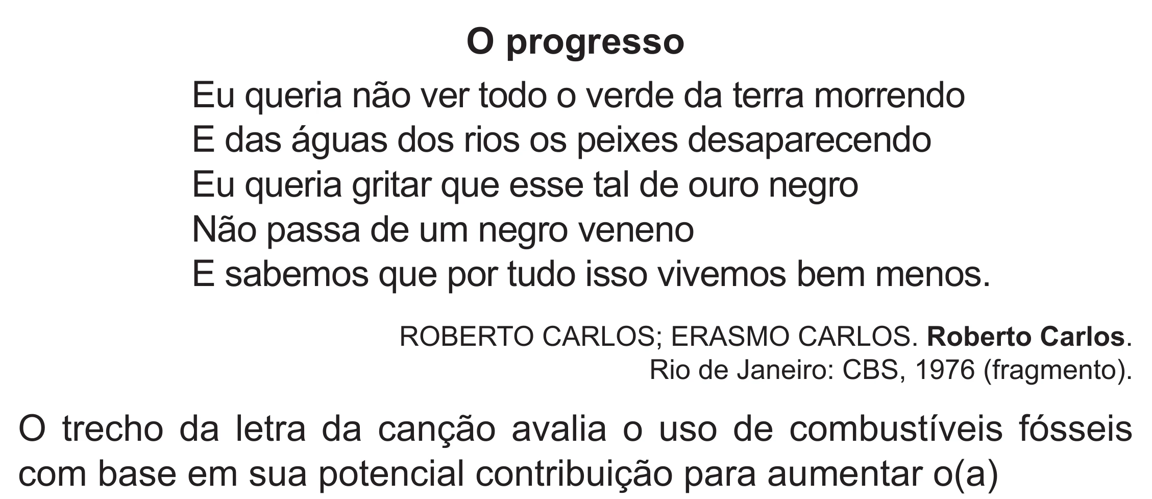 Enunciado original completo da questão 86 do ENEM 2019 - 1º Dia – Caderno 1 – Azul (Superampliada) – Reaplicação/PPL, página 77.
