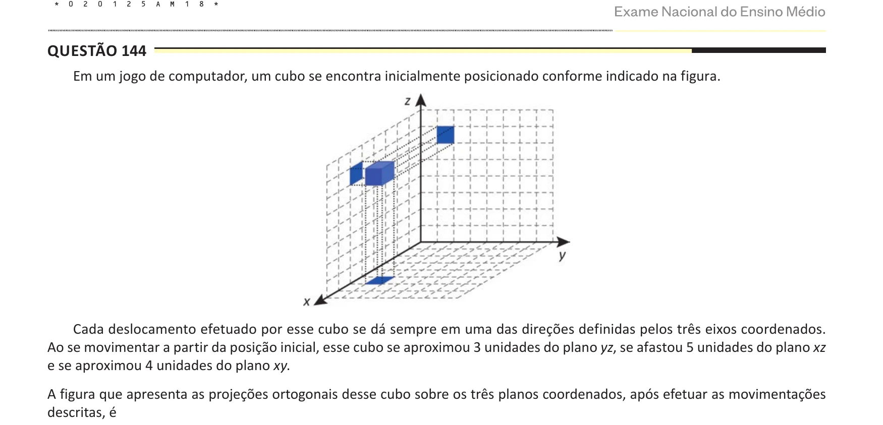 Enunciado original completo da questão 144 do ENEM 2025 - 2º Dia – Caderno 5 – Amarelo – Aplicação Regular, página 18.