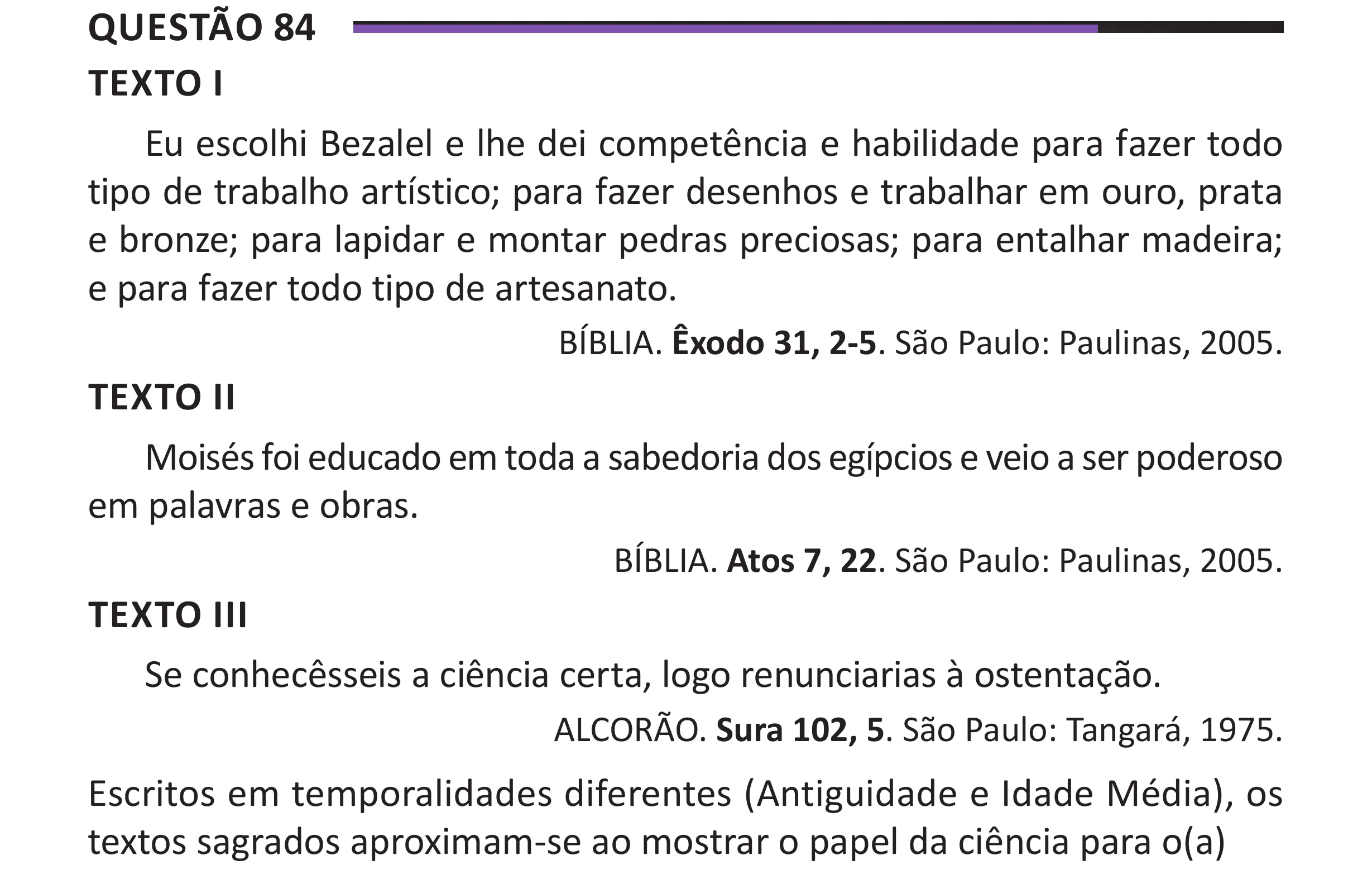 Enunciado original completo da questão 84 do ENEM 2025 - 1º Dia – Caderno 10 – Roxo (Libras) – Aplicação Regular - (Superampliada), página 90.