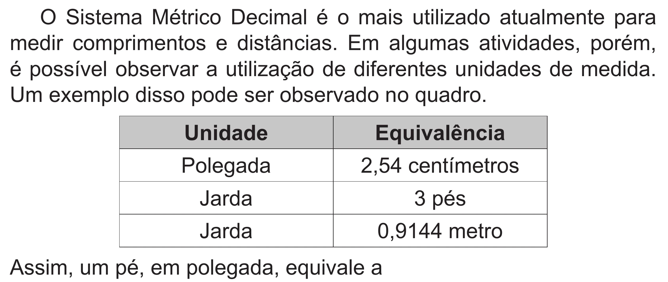 Enunciado original completo da questão 157 do ENEM 2019 - 2º Dia – Caderno 6 – Cinza (Superampliada) – Aplicação Regular, página 58.