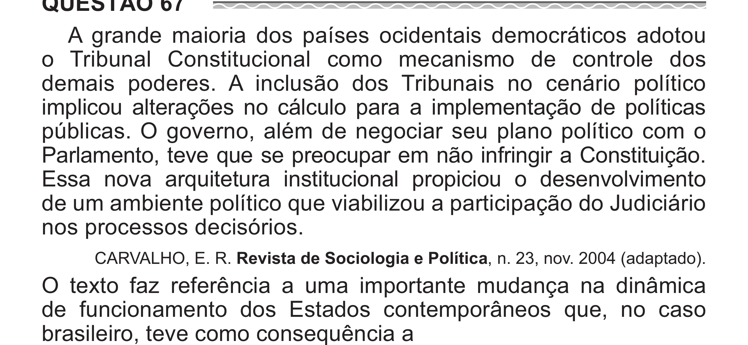 Enunciado original completo da questão 67 do ENEM 2017 - 1º Dia - Caderno 1 - Azul (Superampliada) – Aplicação regular, página 65.