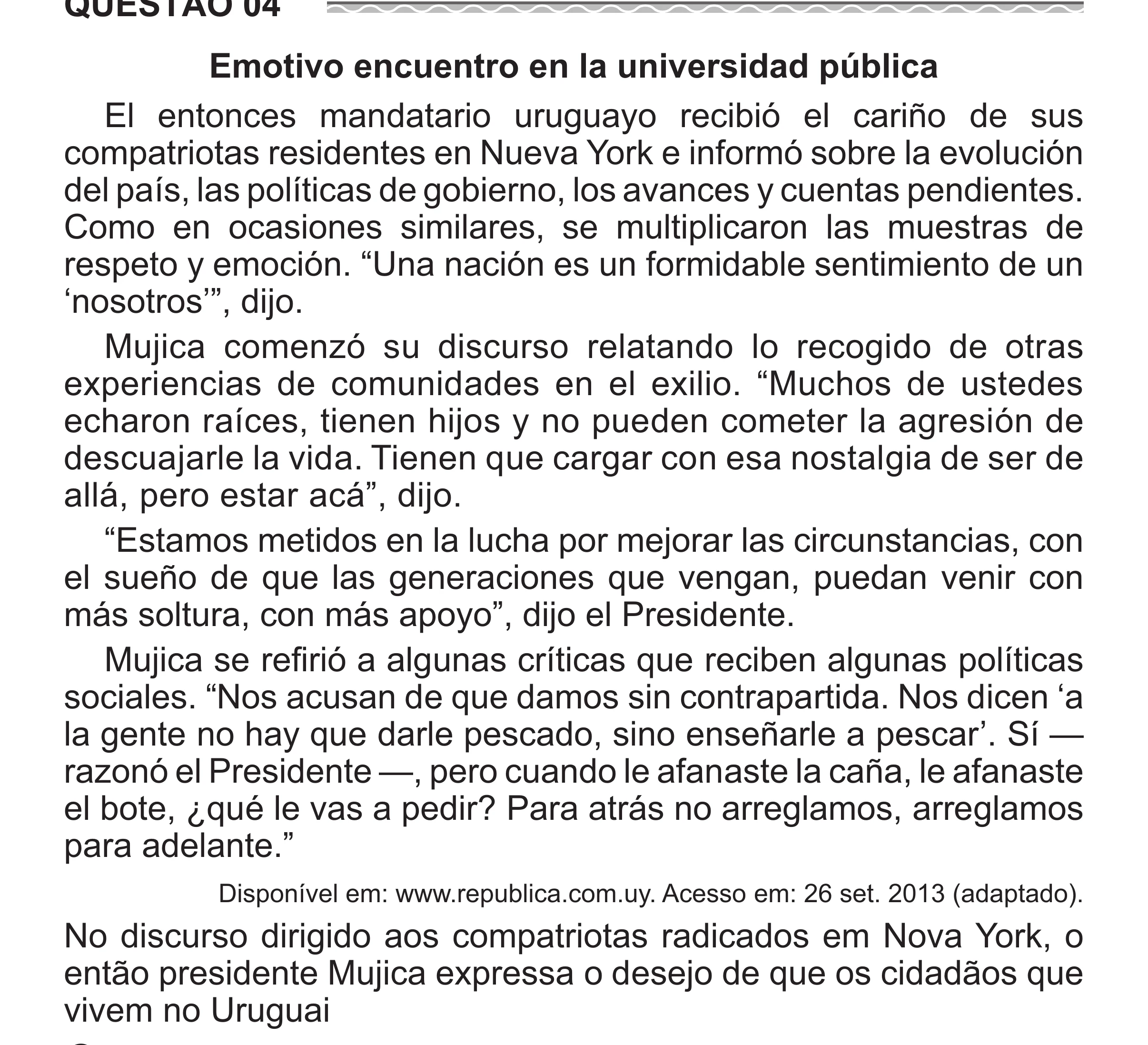 Enunciado original completo da questão 4 (espanhol) do ENEM 2017 - 1º Dia - Caderno 1 - Azul (Superampliada) – Aplicação regular, página 10.