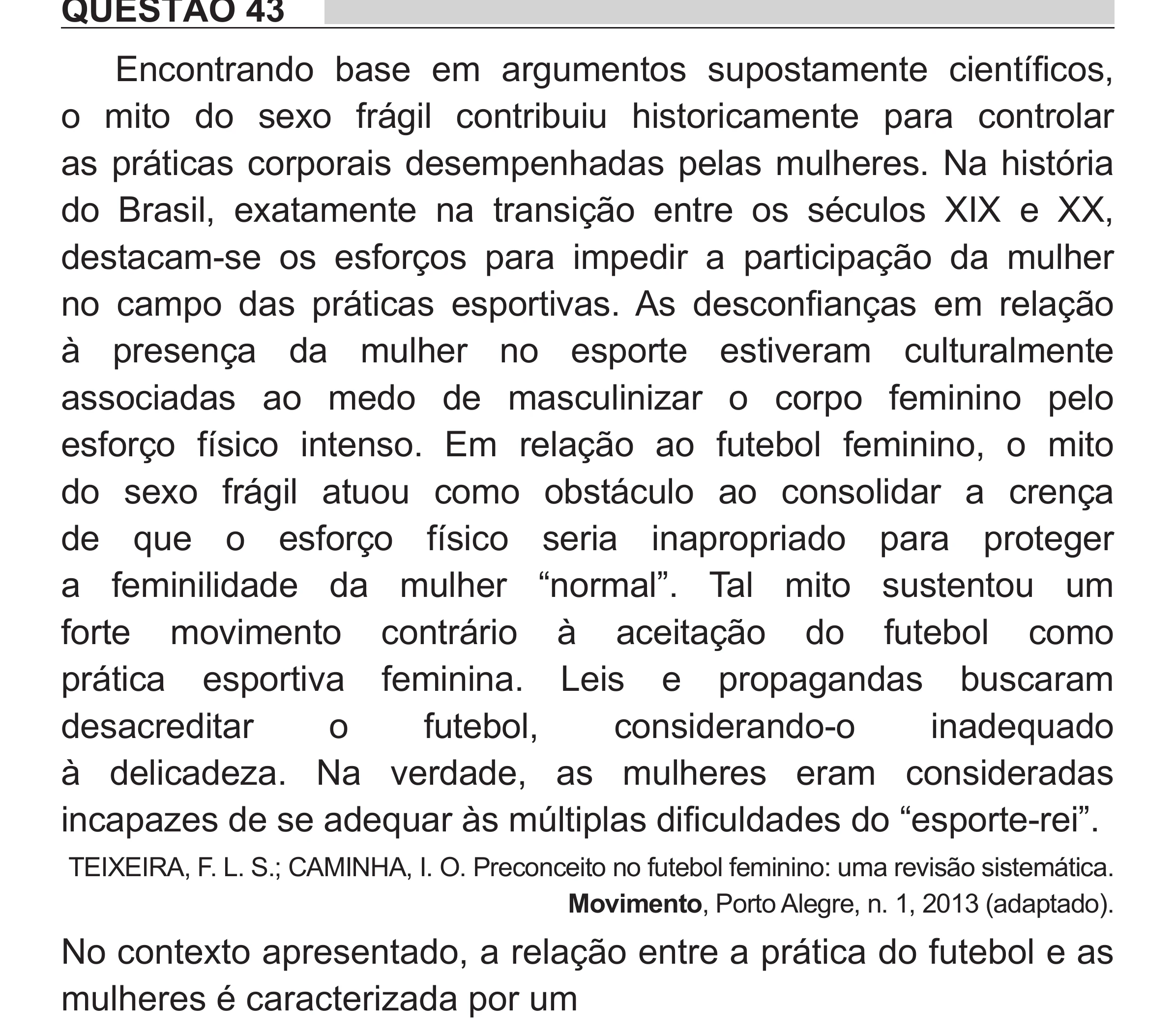 Enunciado original completo da questão 43 do ENEM 2018 - 1º Dia - Caderno 1 - Azul (Superampliada) – Aplicação regular, página 46.