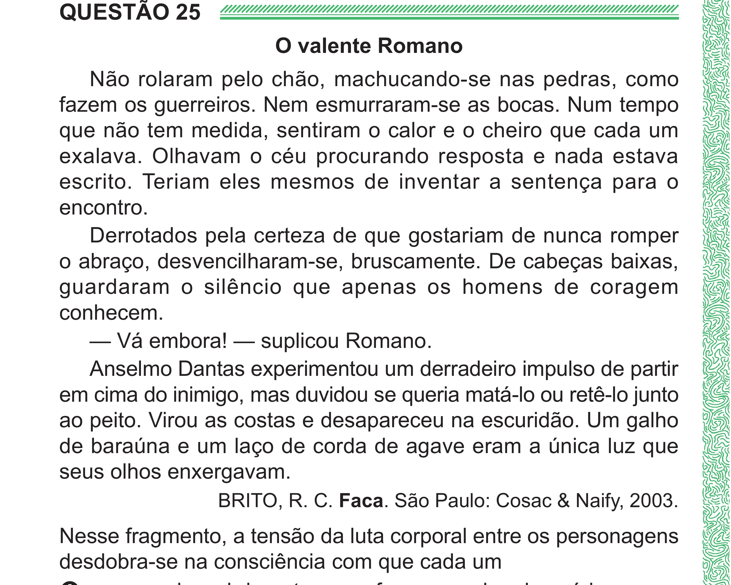 Enunciado original completo da questão 25 do ENEM 2024 - 1º Dia – Caderno 4 – Verde (Superampliada) – Reaplicação/PPL, página 32.