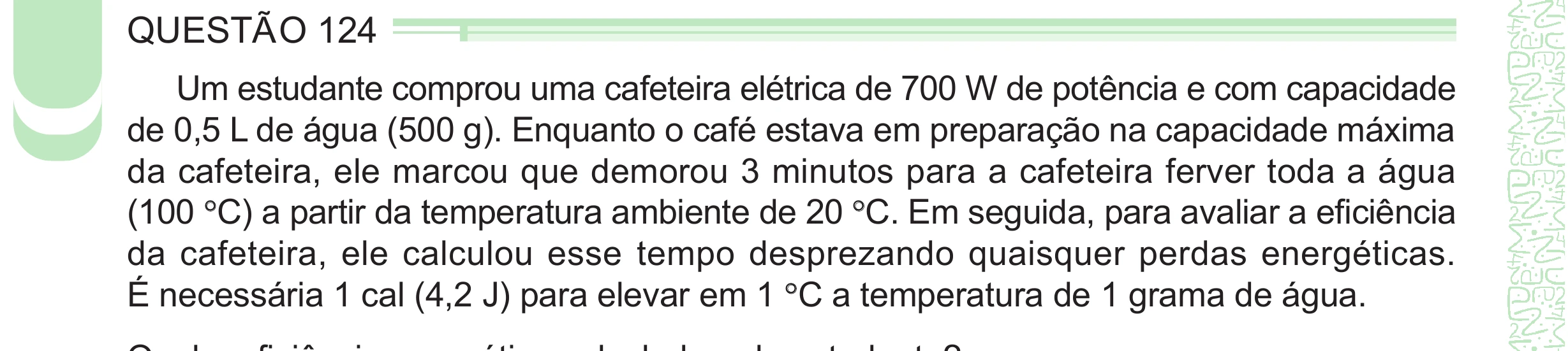Enunciado original completo da questão 124 do ENEM 2024 - 2º Dia – Caderno 8 – Verde – Aplicação Regular - (Ampliada), página 22.