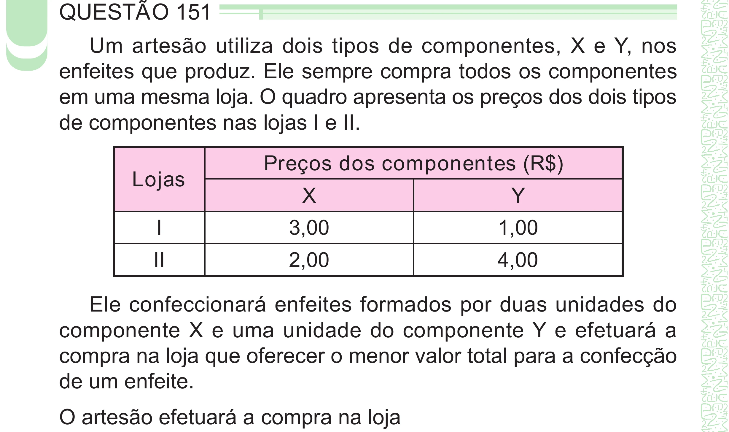 Enunciado original completo da questão 151 do ENEM 2024 - 2º Dia – Caderno 8 – Verde – Aplicação Regular - (Superampliada), página 64.