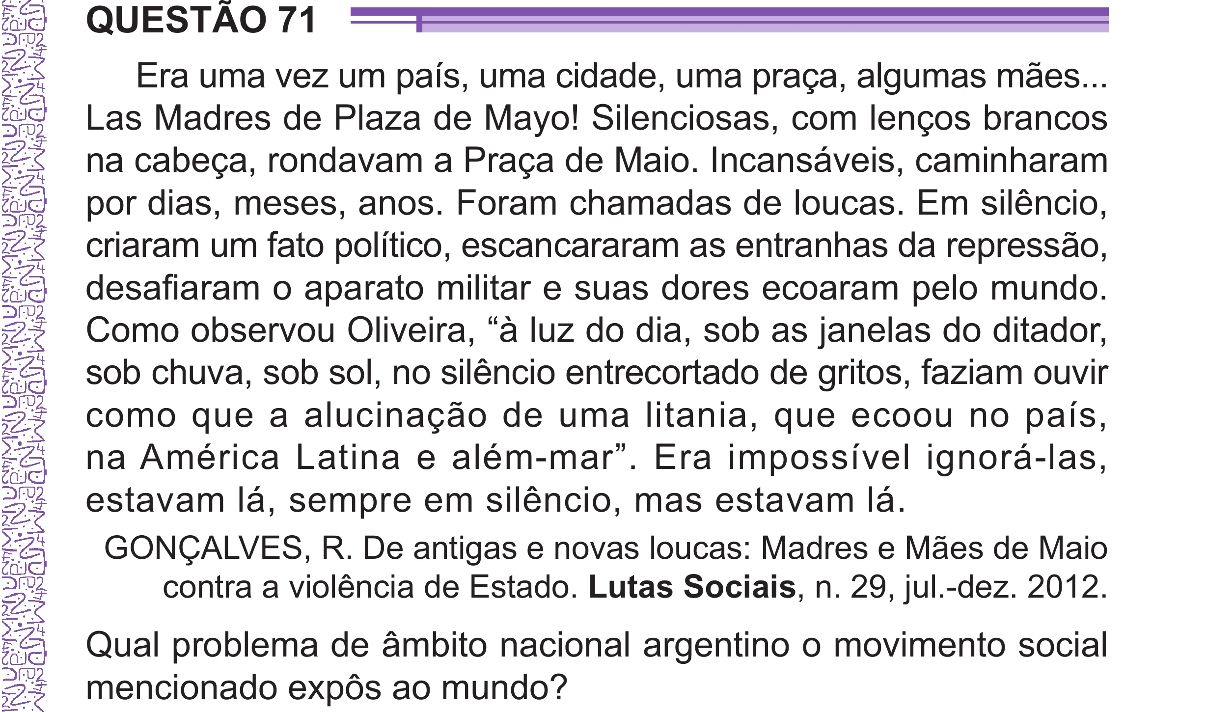 Enunciado original completo da questão 71 do ENEM 2024 - 1º Dia – Caderno 10 – Roxo (Libras) – Aplicação Regular - (Superampliada), página 79.