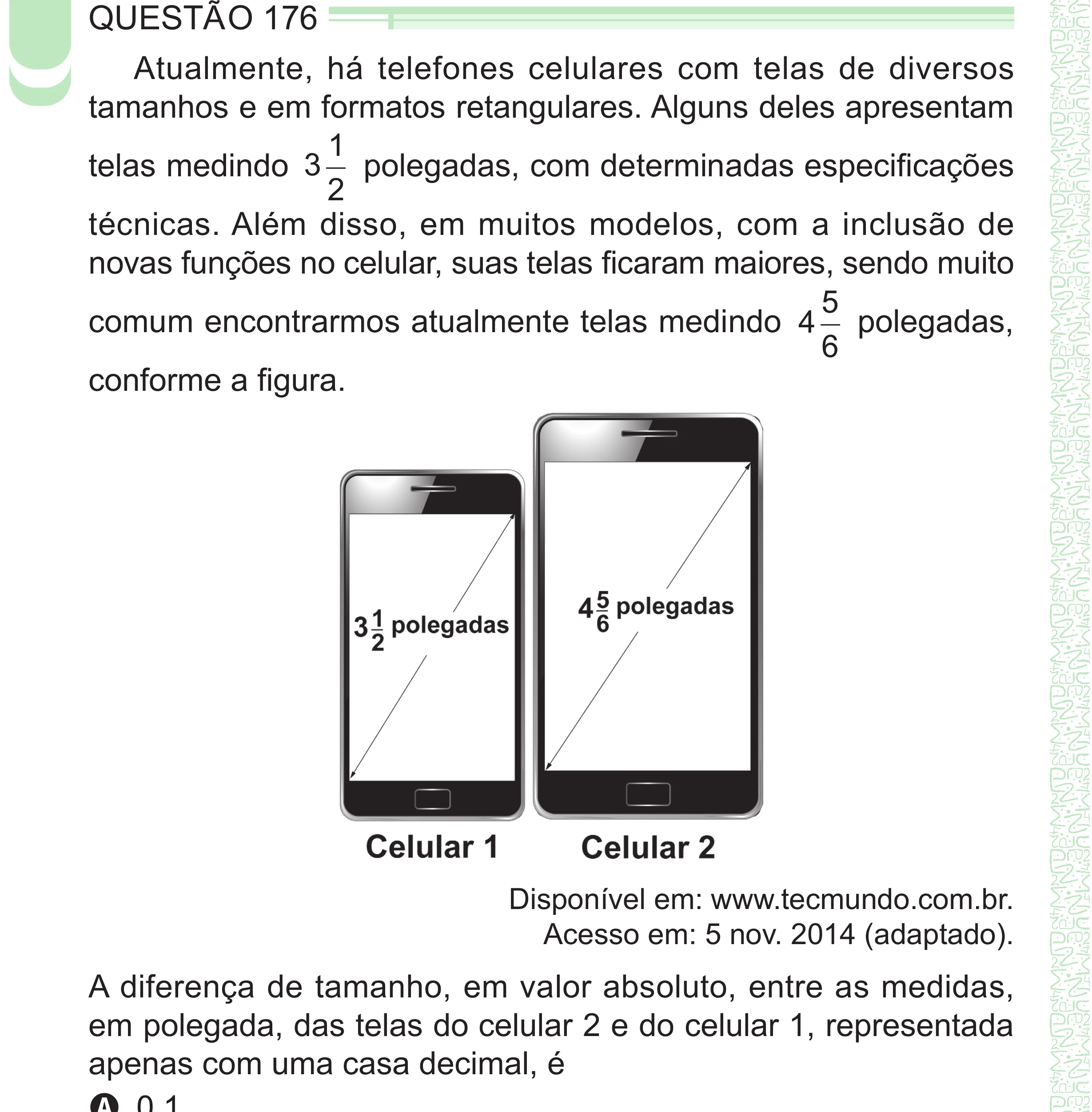 Enunciado original completo da questão 176 do ENEM 2024 - 2º Dia – Caderno 8 – Verde – Aplicação Regular - (Superampliada), página 90.