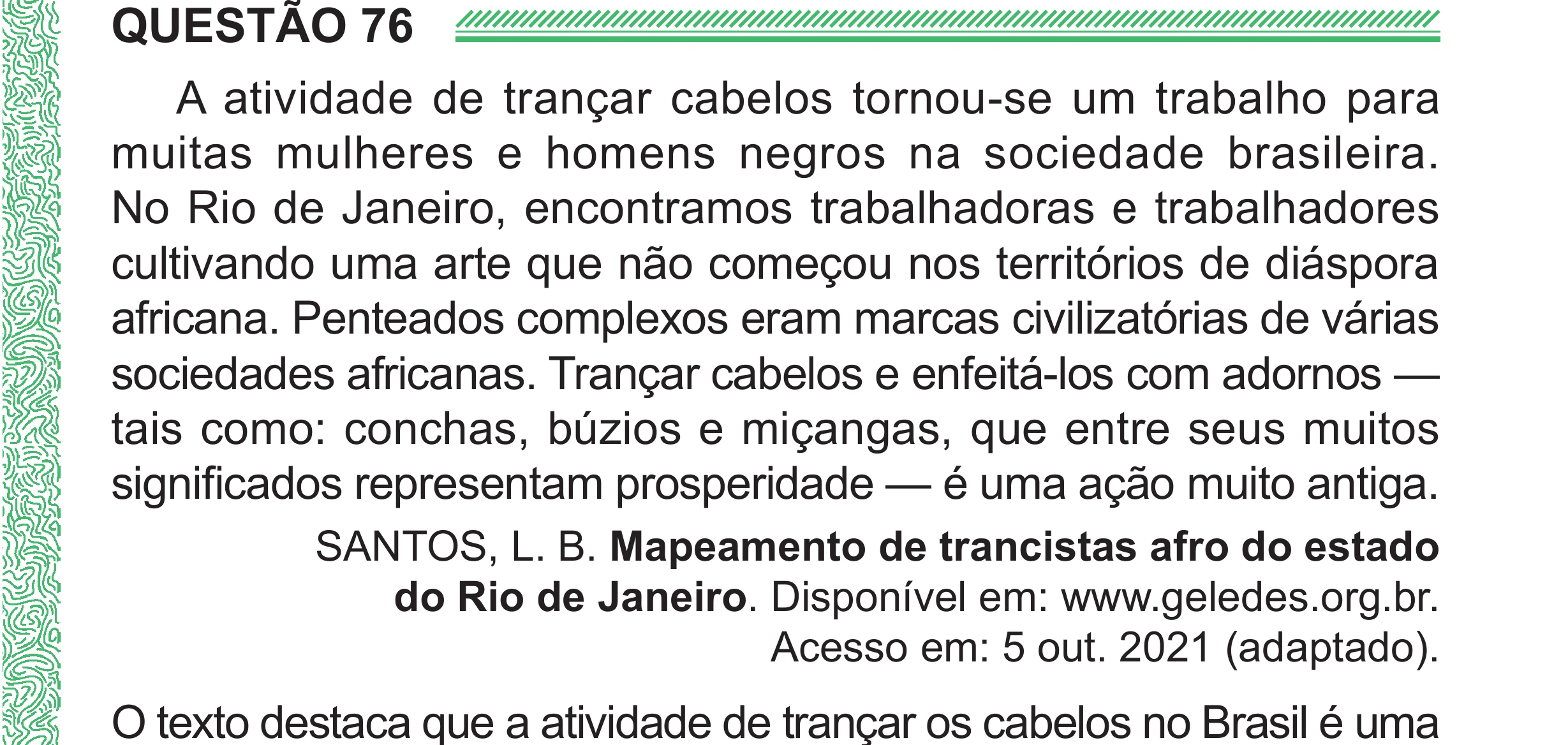 Enunciado original completo da questão 76 do ENEM 2024 - 1º Dia – Caderno 4 – Verde (Superampliada) – Reaplicação/PPL, página 81.