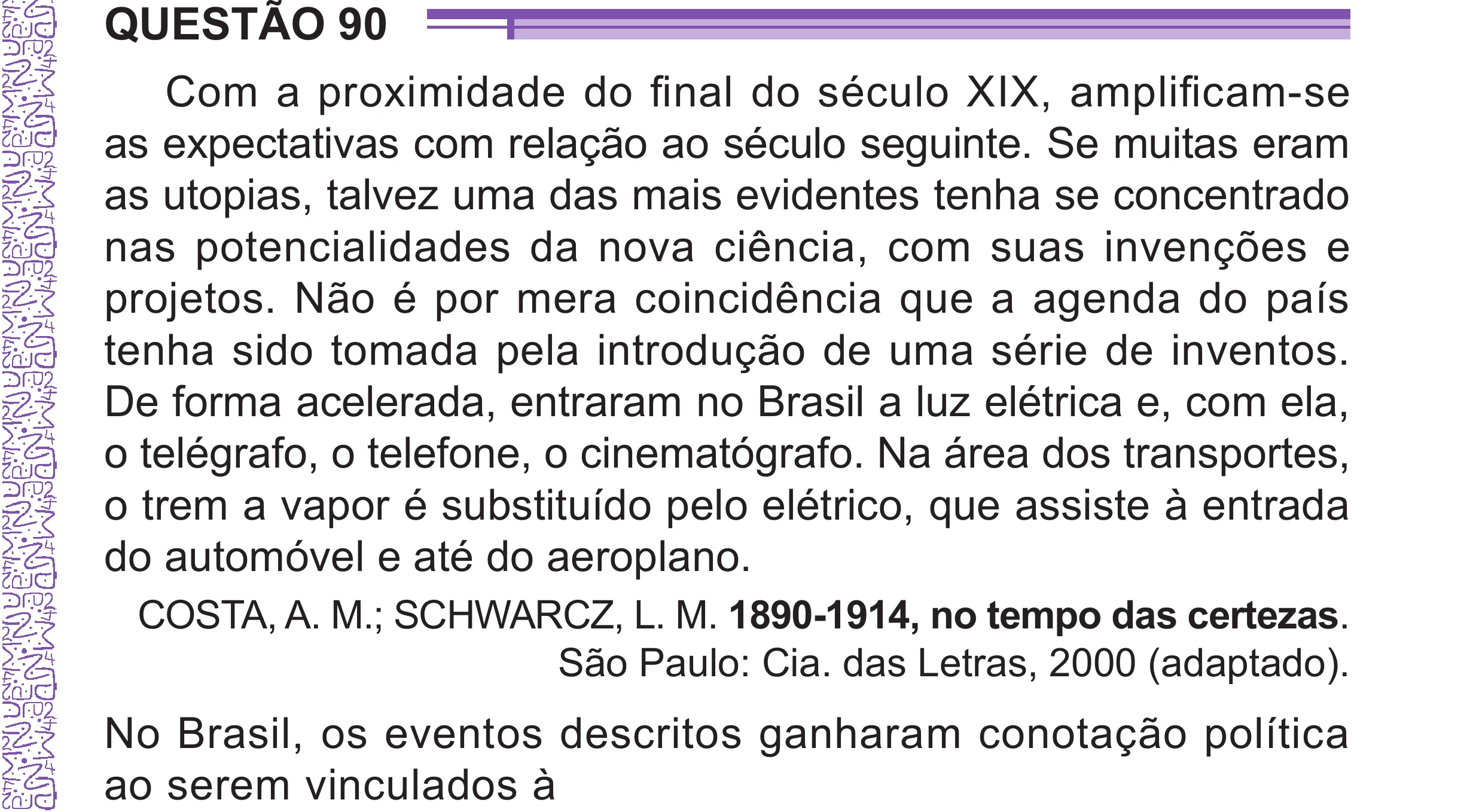 Enunciado original completo da questão 90 do ENEM 2024 - 1º Dia – Caderno 10 – Roxo (Libras) – Aplicação Regular - (Superampliada), página 95.