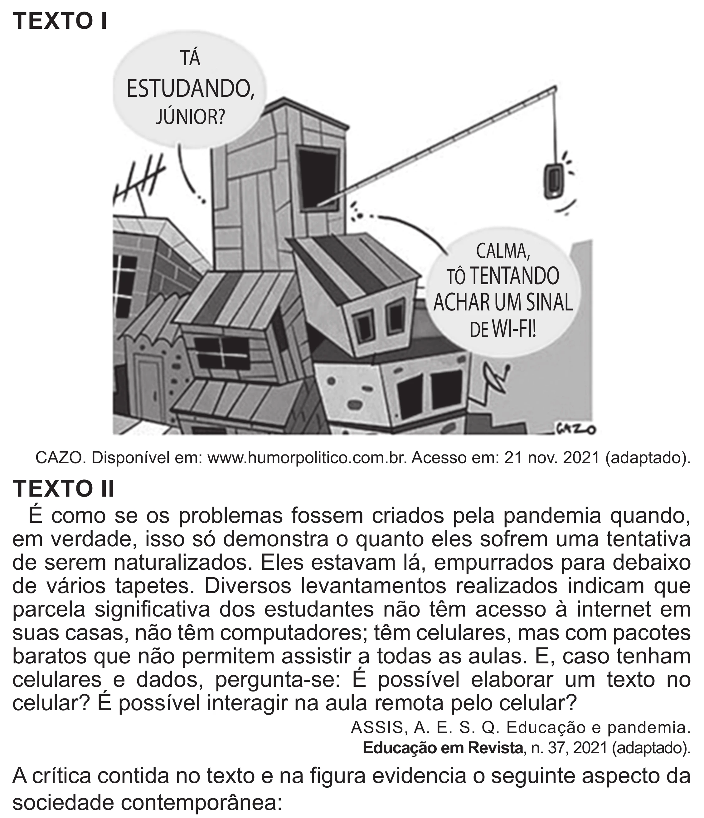 Enunciado original completo da questão 82 do ENEM 2022 - 1º Dia – Caderno 10 – Verde (Libras – Superampliada) – Aplicação Regular, página 74.