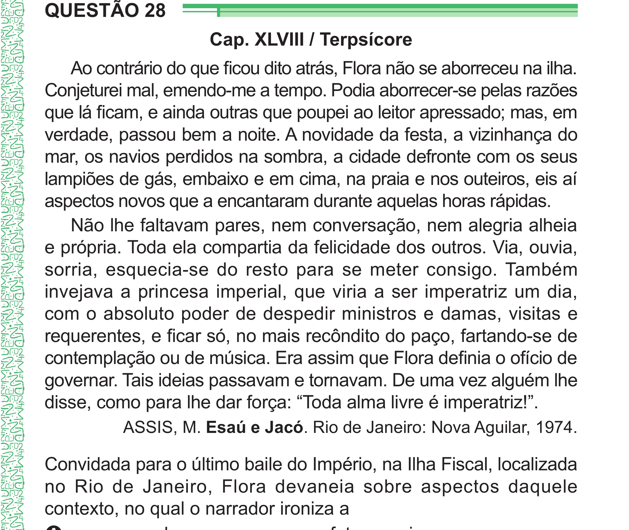 Enunciado original completo da questão 28 do ENEM 2024 - 1º Dia – Caderno 4 – Verde – Aplicação Regular - (Superampliada), página 39.