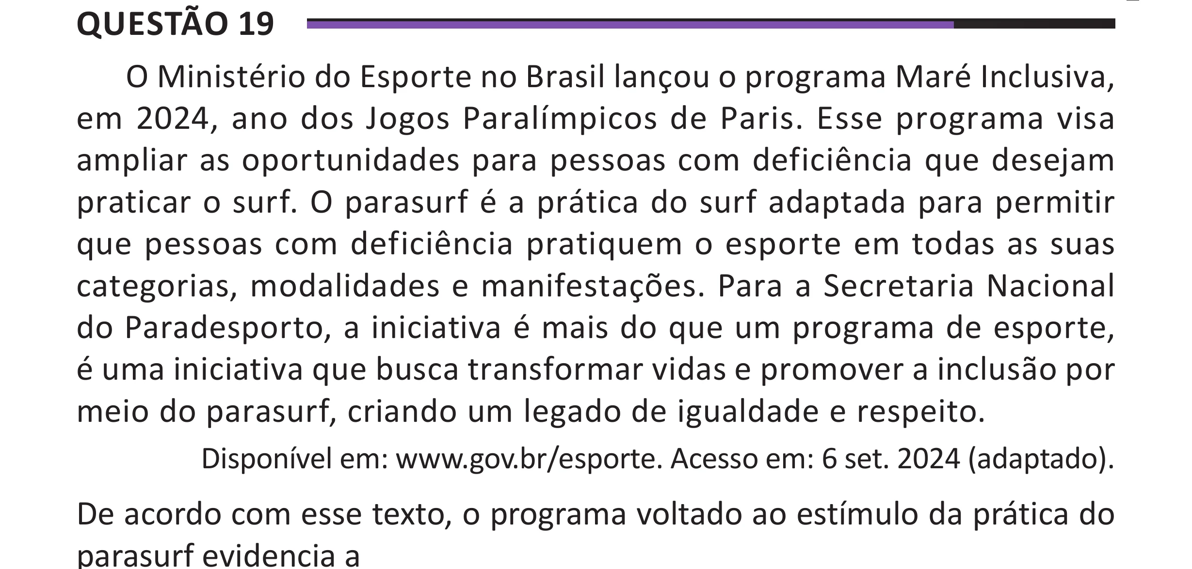 Enunciado original completo da questão 19 do ENEM 2025 - 1º Dia – Caderno 10 – Roxo (Libras) – Aplicação Regular - (Superampliada), página 25.