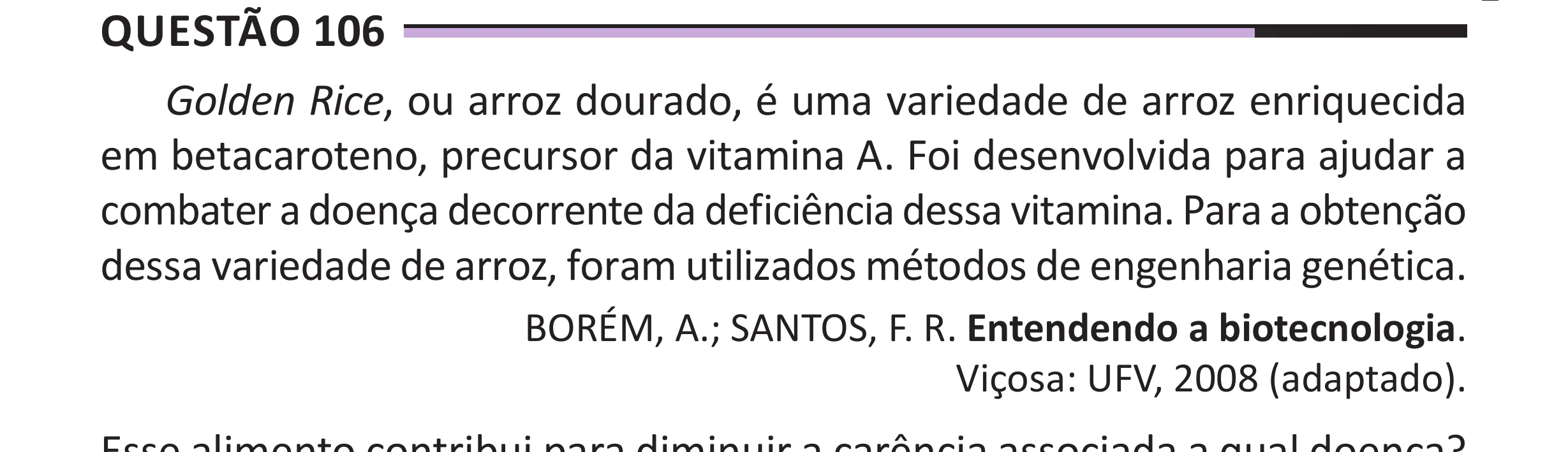 Enunciado original completo da questão 106 do ENEM 2025 - 2º Dia – Caderno 12 – Roxo (Libras) – Aplicação Regular - (Superampliada), página 17.