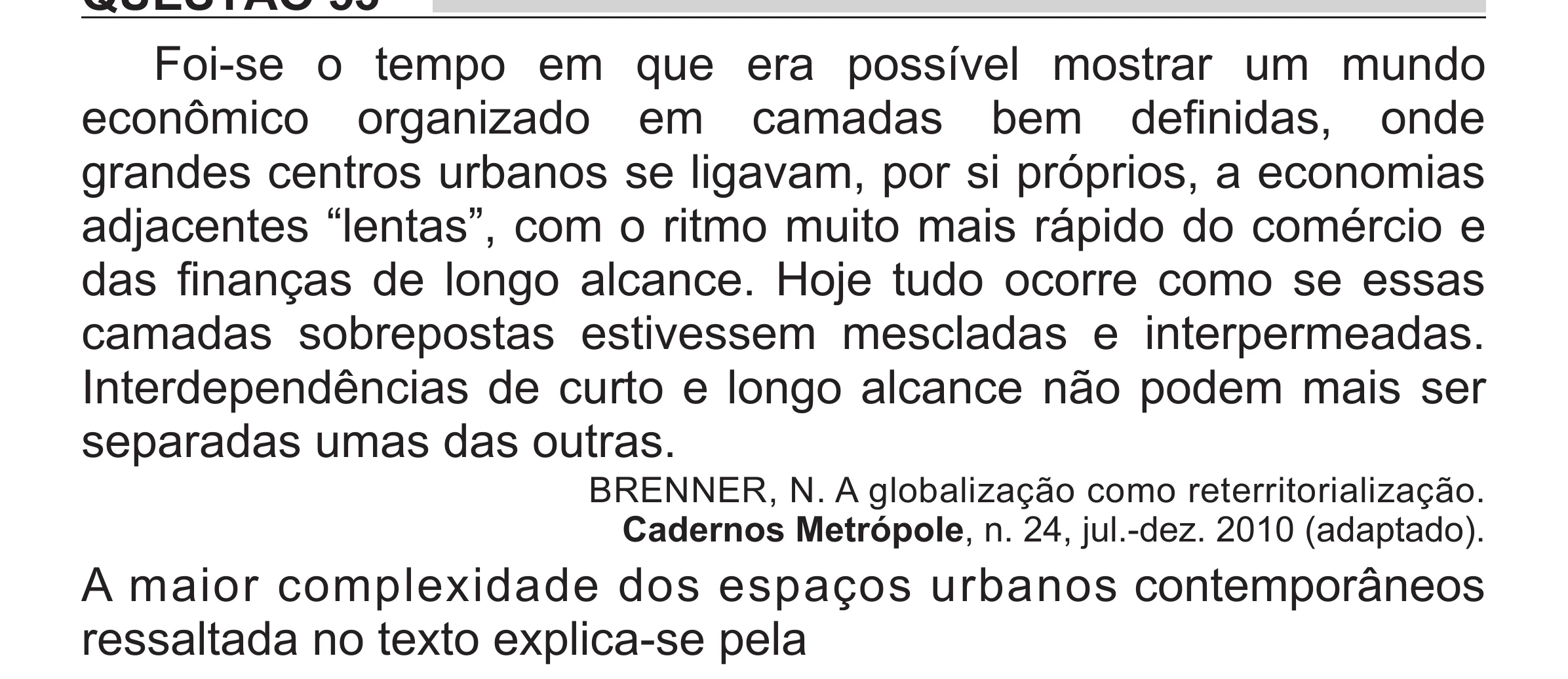 Enunciado original completo da questão 53 do ENEM 2018 - 1º Dia - Caderno 1 - Azul (Superampliada) – Aplicação regular, página 56.