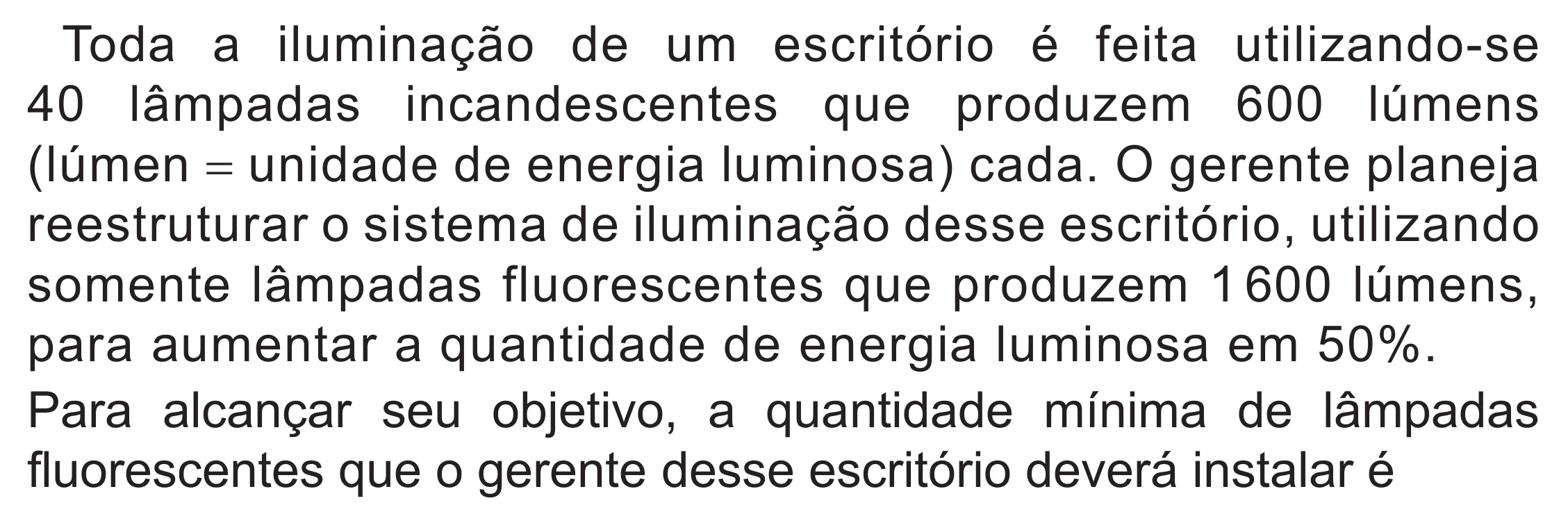 Enunciado original completo da questão 151 do ENEM 2022 - 2º Dia – Caderno 6 – Cinza (Superampliada) – Reaplicação/PPL, página 50.