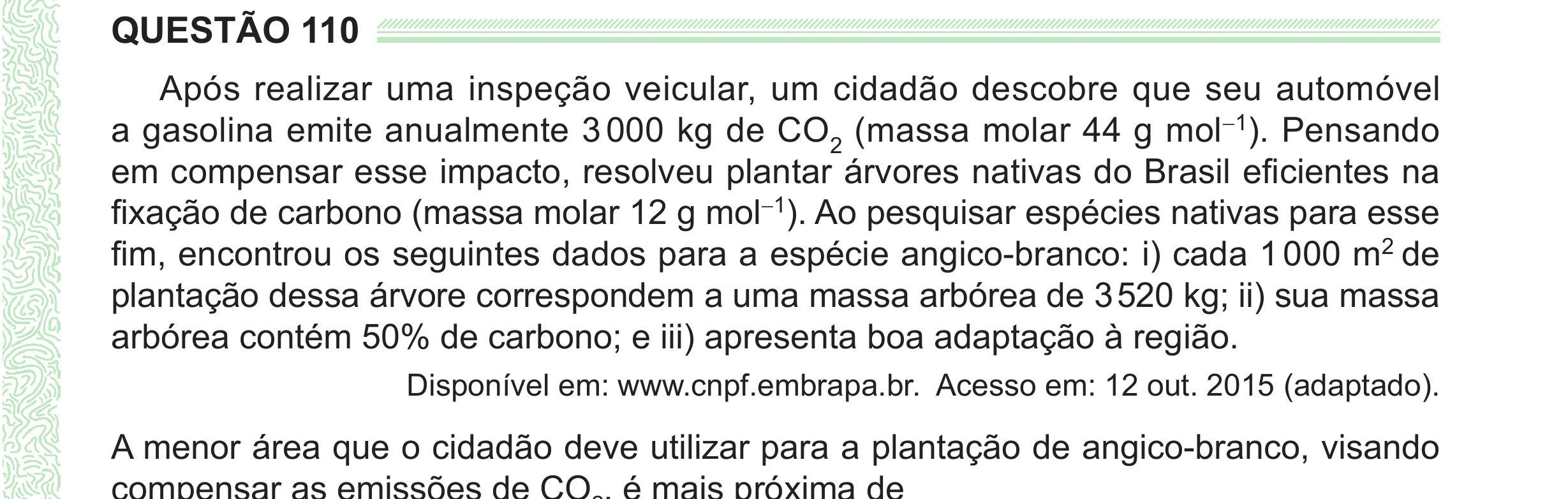 Enunciado original completo da questão 110 do ENEM 2024 - 2º Dia – Caderno 8 – Verde (Ampliada) – Reaplicação/PPL, página 13.
