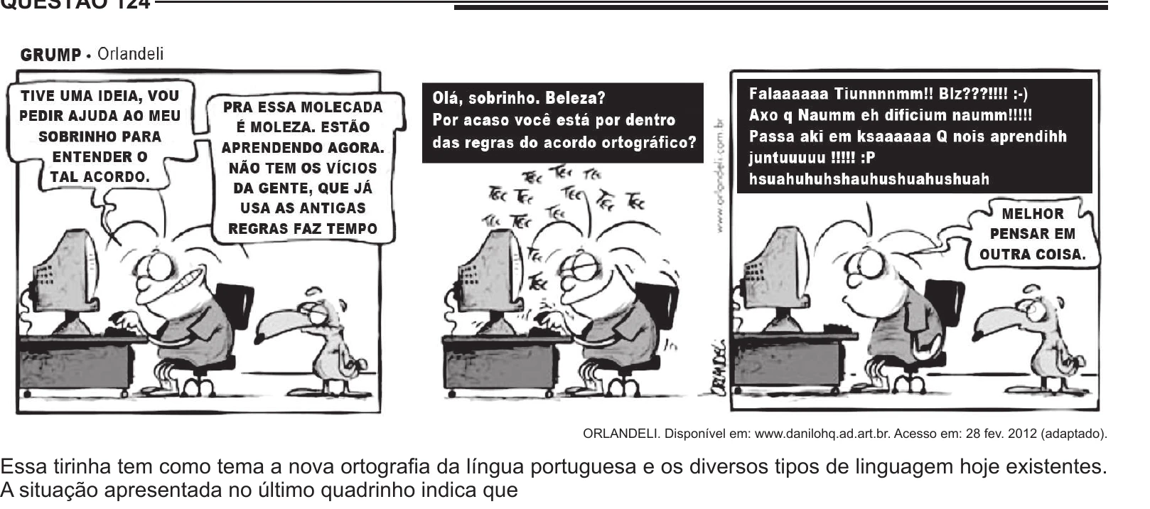 Enunciado original completo da questão 124 do ENEM 2014 - 2º Dia – Caderno 6 – Cinza – Terceira aplicação, página 16.