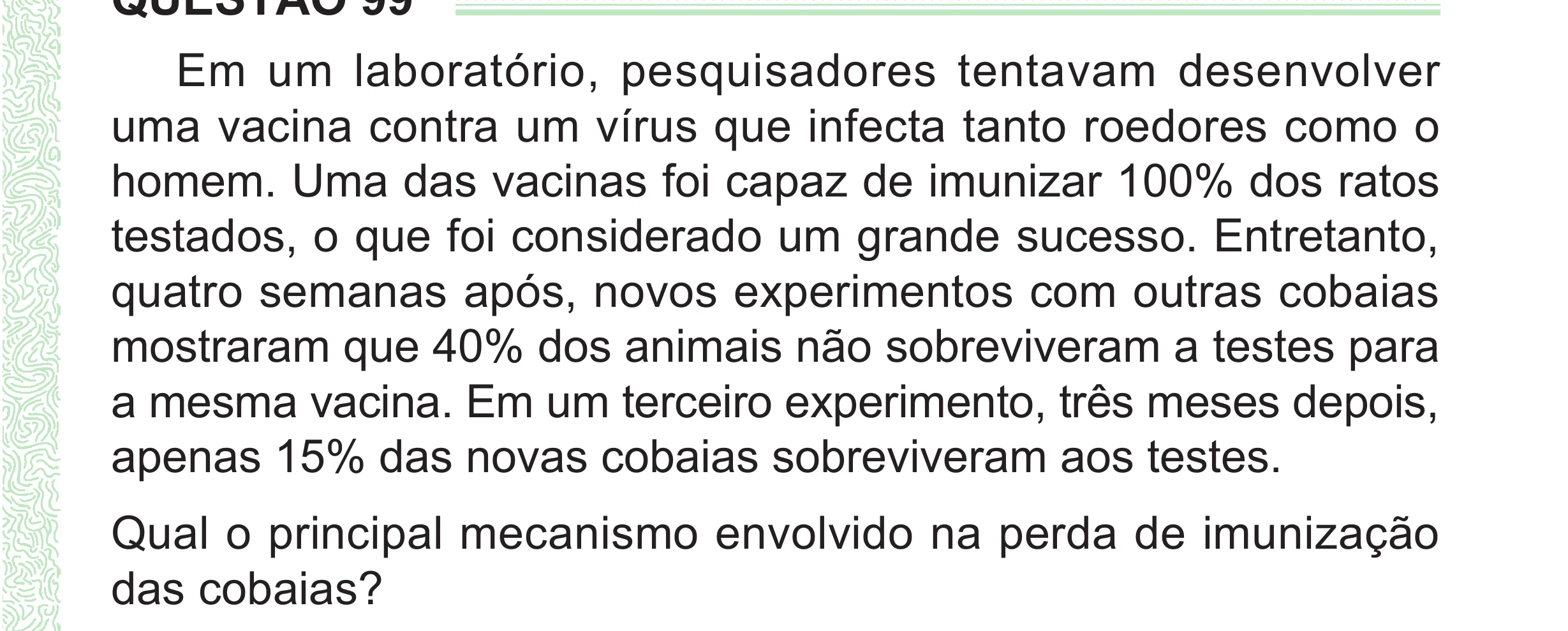 Enunciado original completo da questão 99 do ENEM 2024 - 2º Dia – Caderno 8 – Verde (Superampliada) – Reaplicação/PPL, página 11.