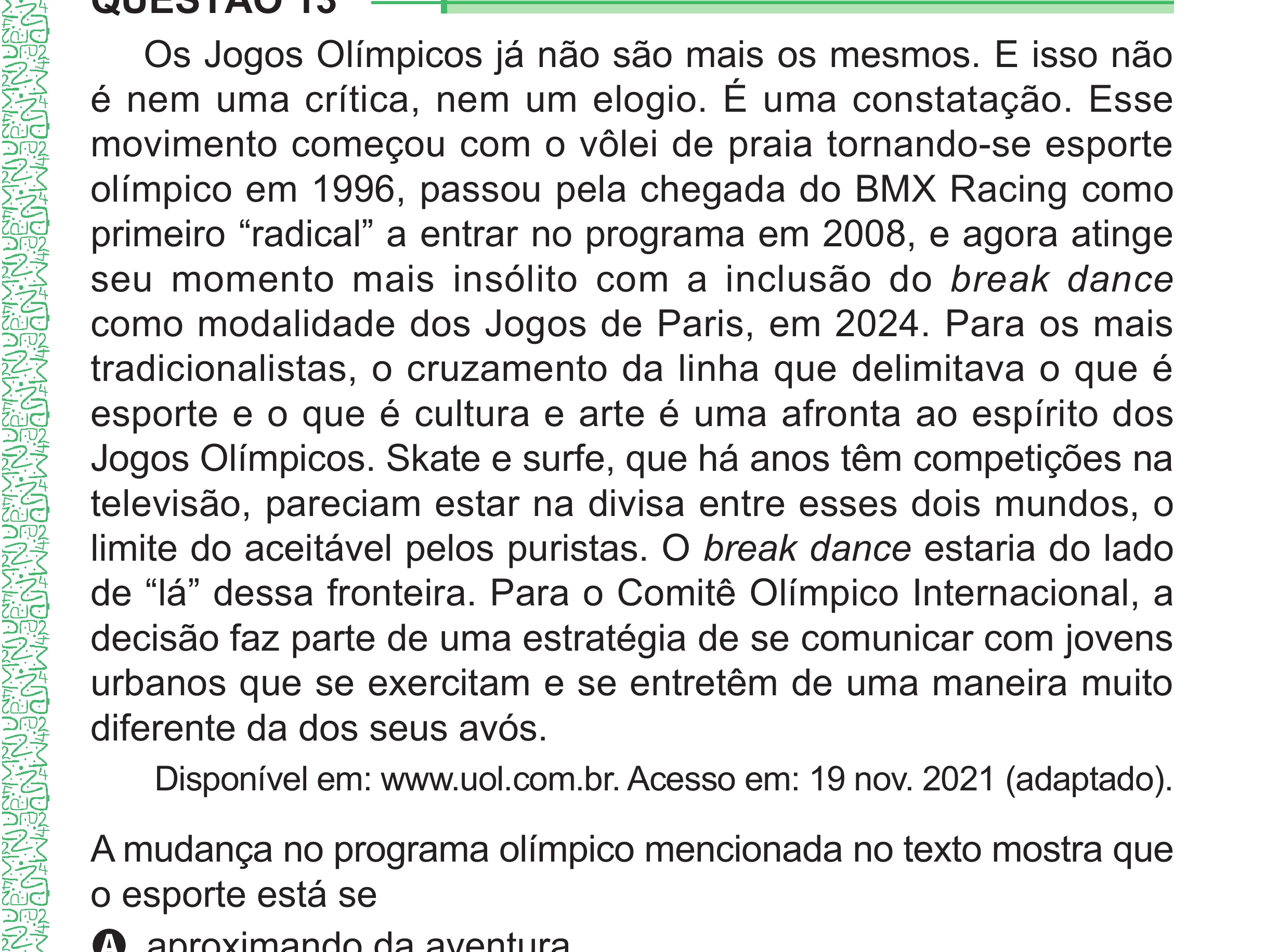 Enunciado original completo da questão 13 do ENEM 2024 - 1º Dia – Caderno 4 – Verde – Aplicação Regular - (Superampliada), página 21.