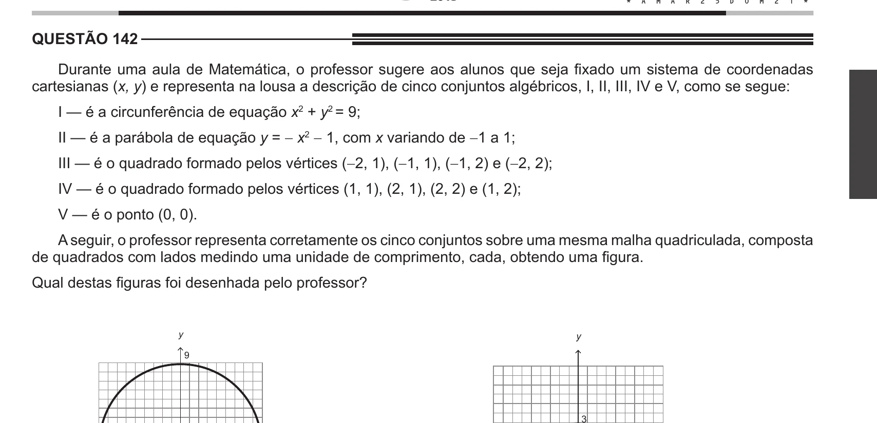 Enunciado original completo da questão 142 do ENEM 2013 - 2º Dia - Caderno 5 - Amarelo – Aplicação regular, página 21.