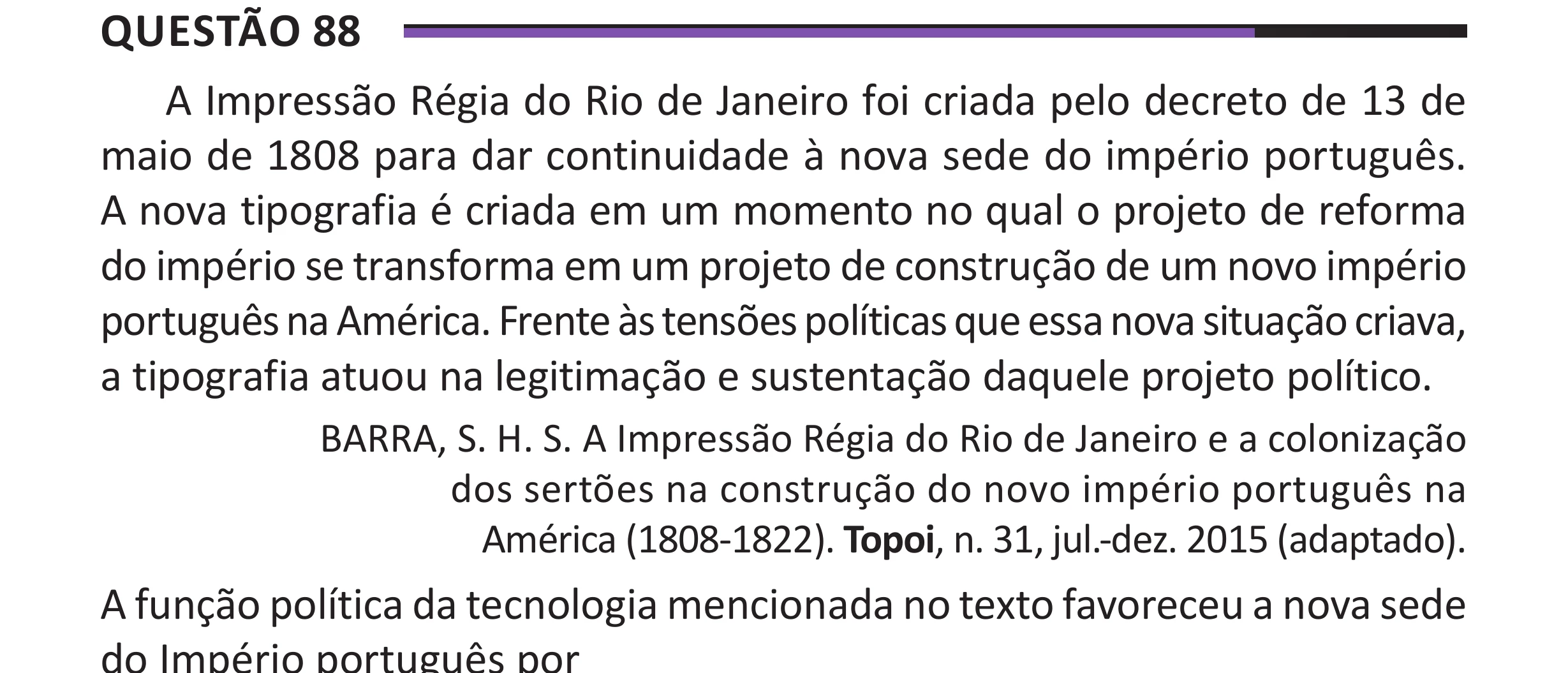Enunciado original completo da questão 88 do ENEM 2025 - 1º Dia – Caderno 10 – Roxo (Libras) – Aplicação Regular - (Superampliada), página 93.