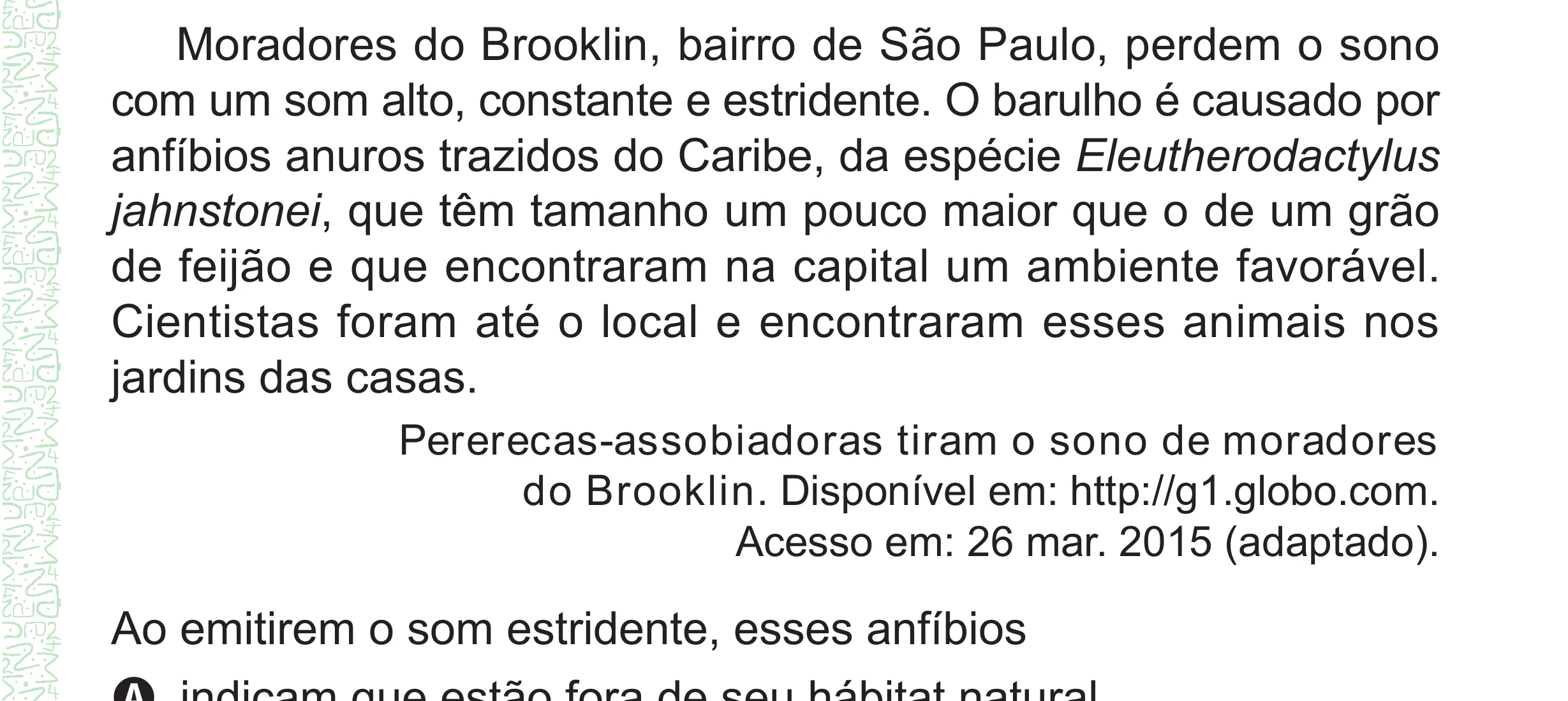Enunciado original completo da questão 134 do ENEM 2024 - 2º Dia – Caderno 8 – Verde – Aplicação Regular - (Superampliada), página 49.