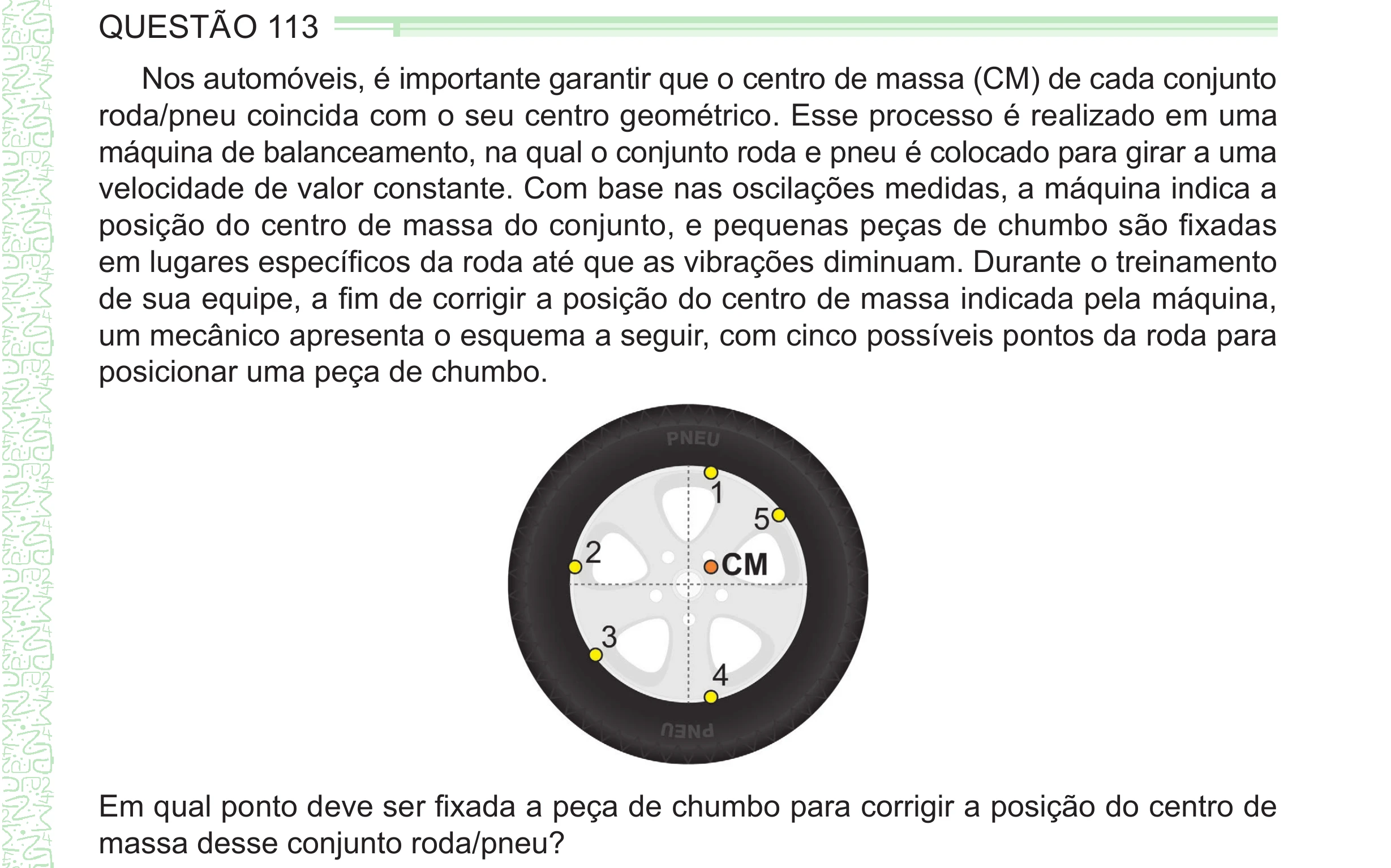 Enunciado original completo da questão 113 do ENEM 2024 - 2º Dia – Caderno 8 – Verde – Aplicação Regular - (Ampliada), página 15.
